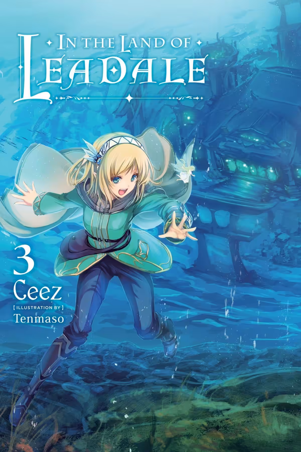In the Land of Leadale, Vol. 3 (light novel)