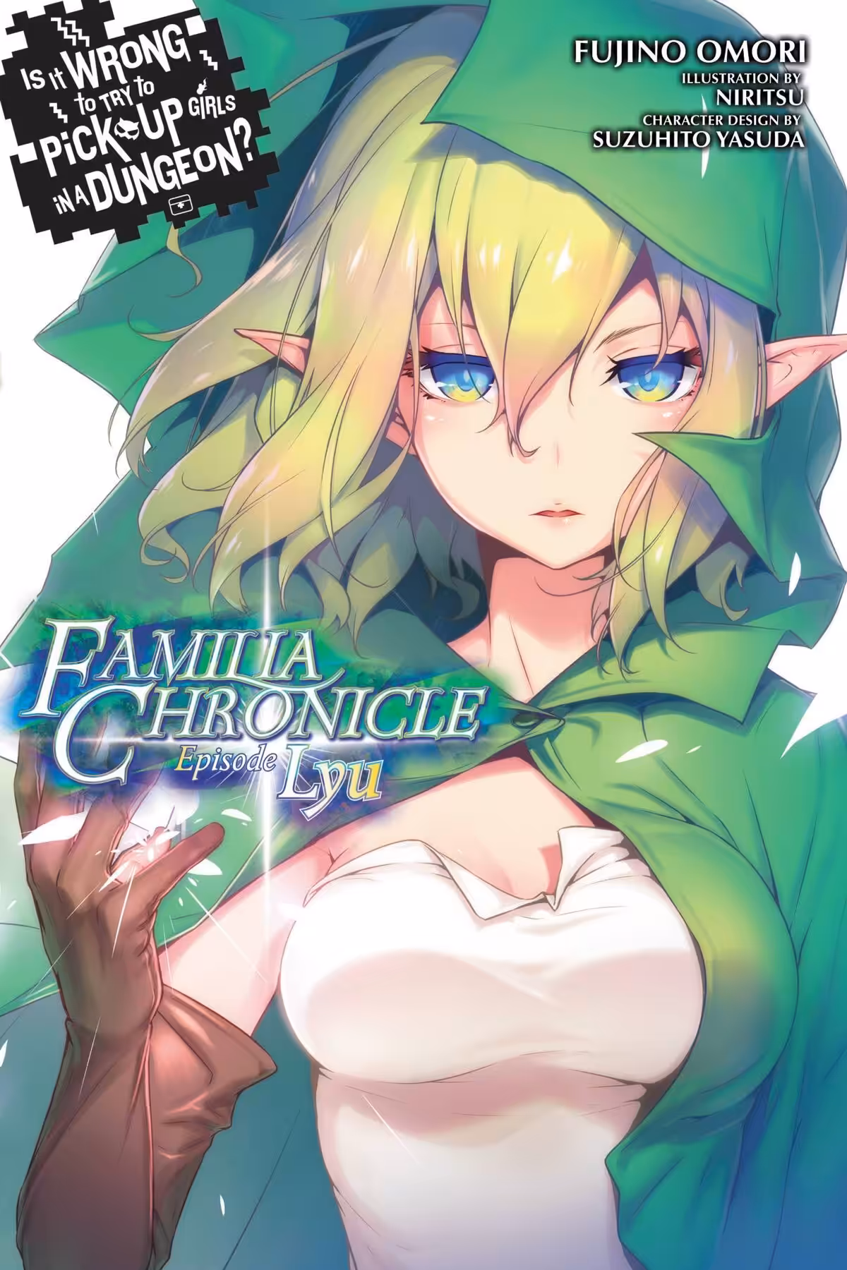 Is It Wrong to Try to Pick Up Girls in a Dungeon? Familia Chronicle, Vol. 1 (light novel)