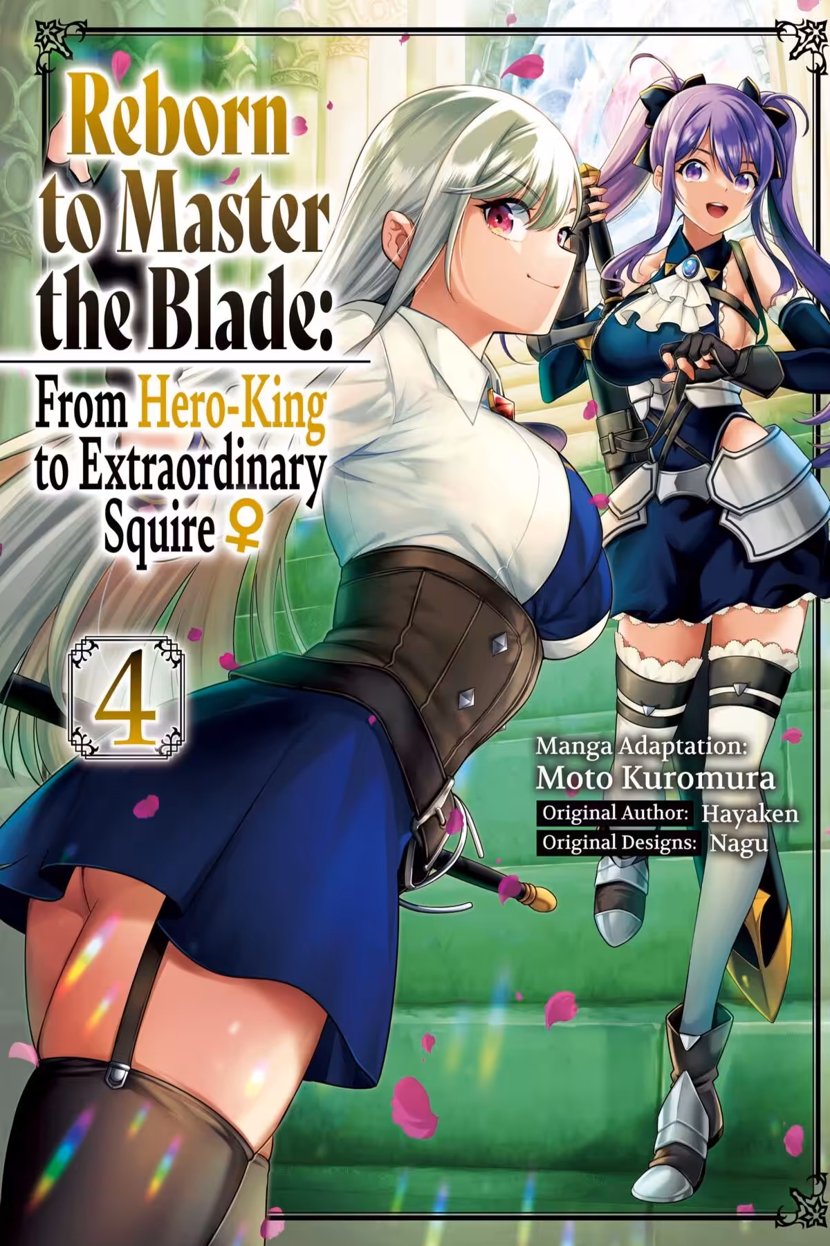 Reborn To Master The Blade: From Hero-king To Extraordinary Squire, Vol. 4 (manga)