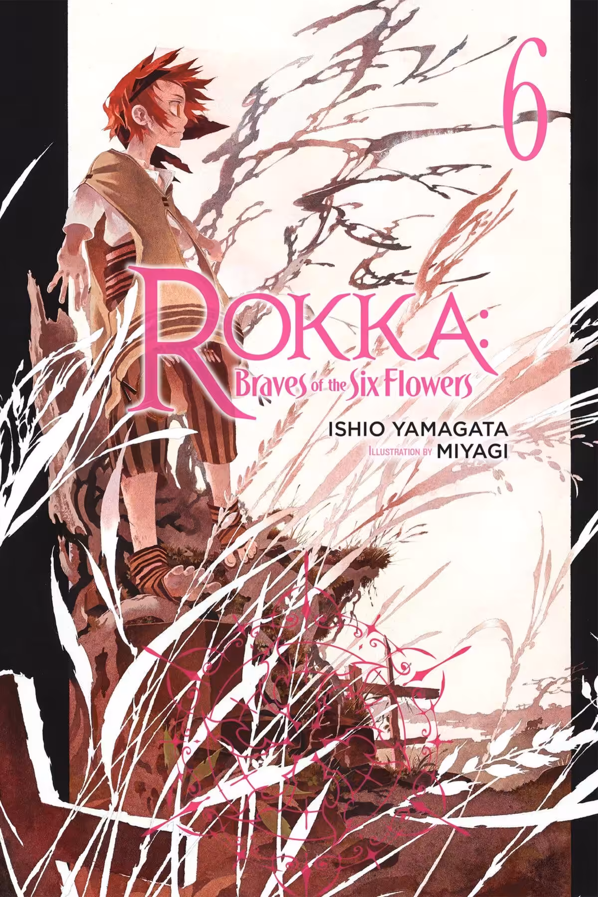 Rokka: Braves of the Six Flowers, Vol. 6 (light novel)