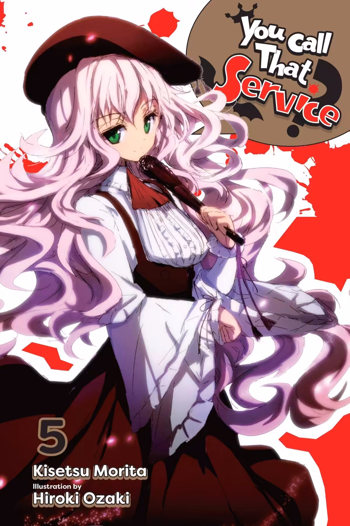 You Call That Service?, Vol. 5 (light novel)