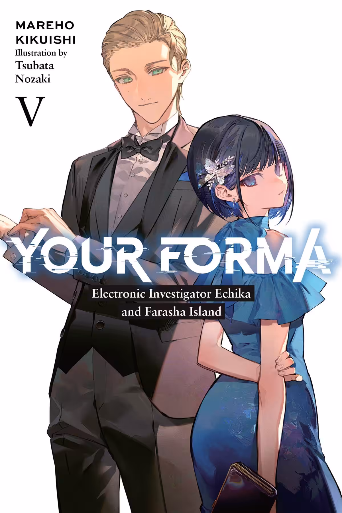 Your Forma, Vol. 5 (light novel)