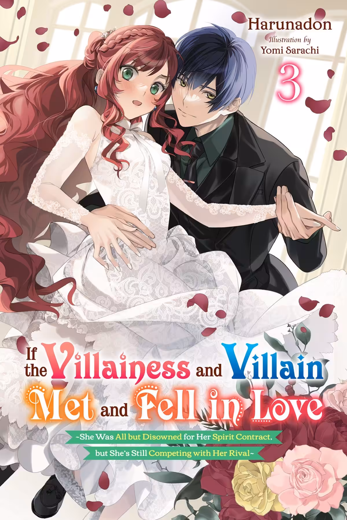 If the Villainess and Villain Met and Fell in Love, Vol. 3 (light novel)