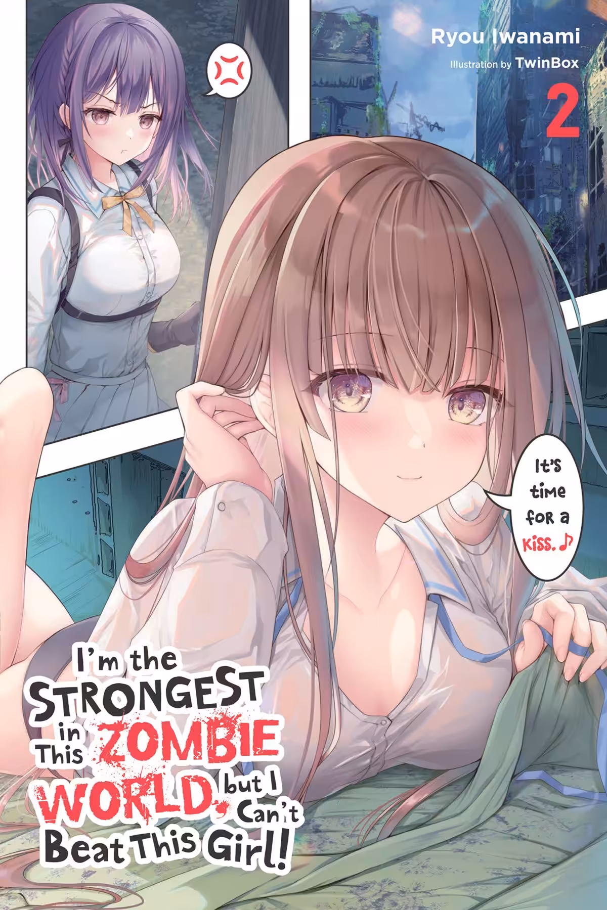 I’m the Strongest in This Zombie World, But I Can’t Beat This Girl!, Vol. 2