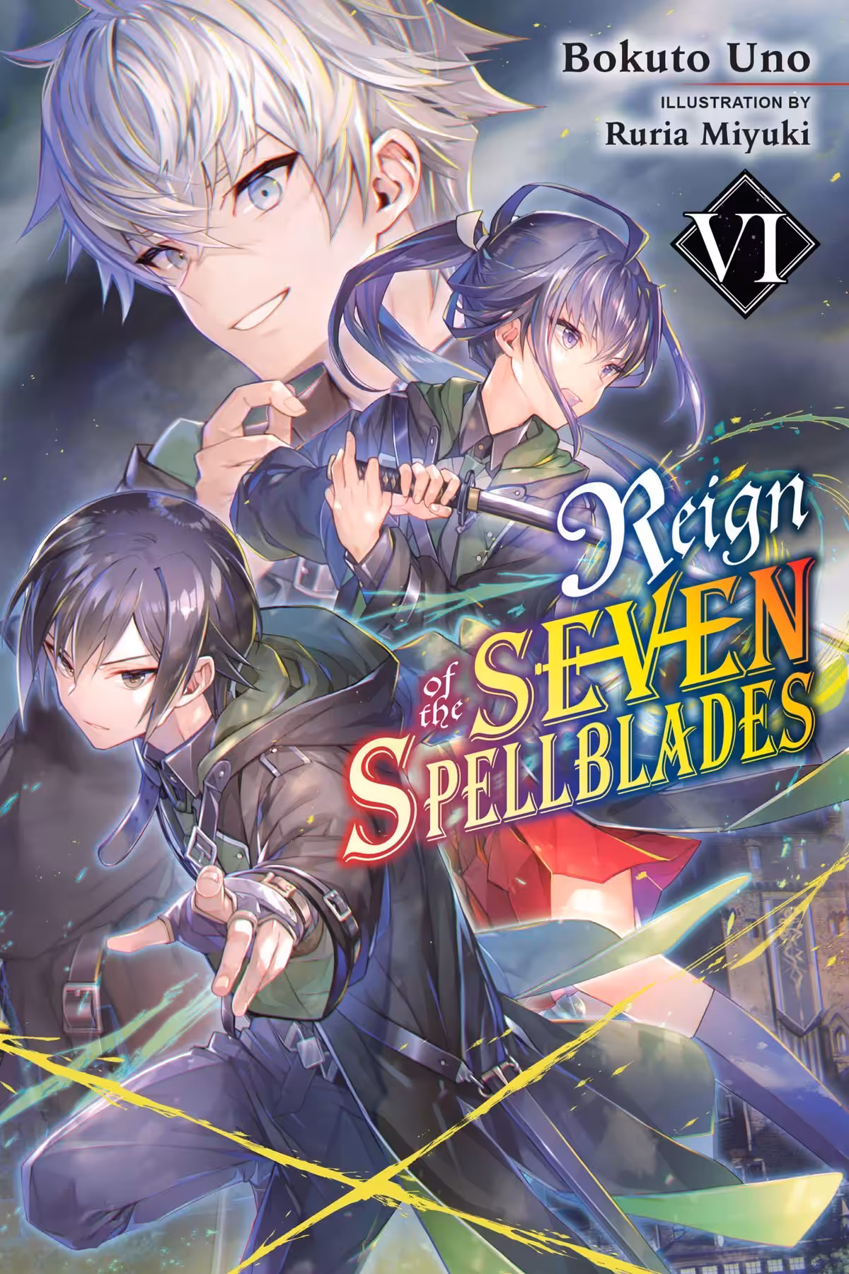 Reign of the Seven Spellblades, Vol. 6 (light novel)