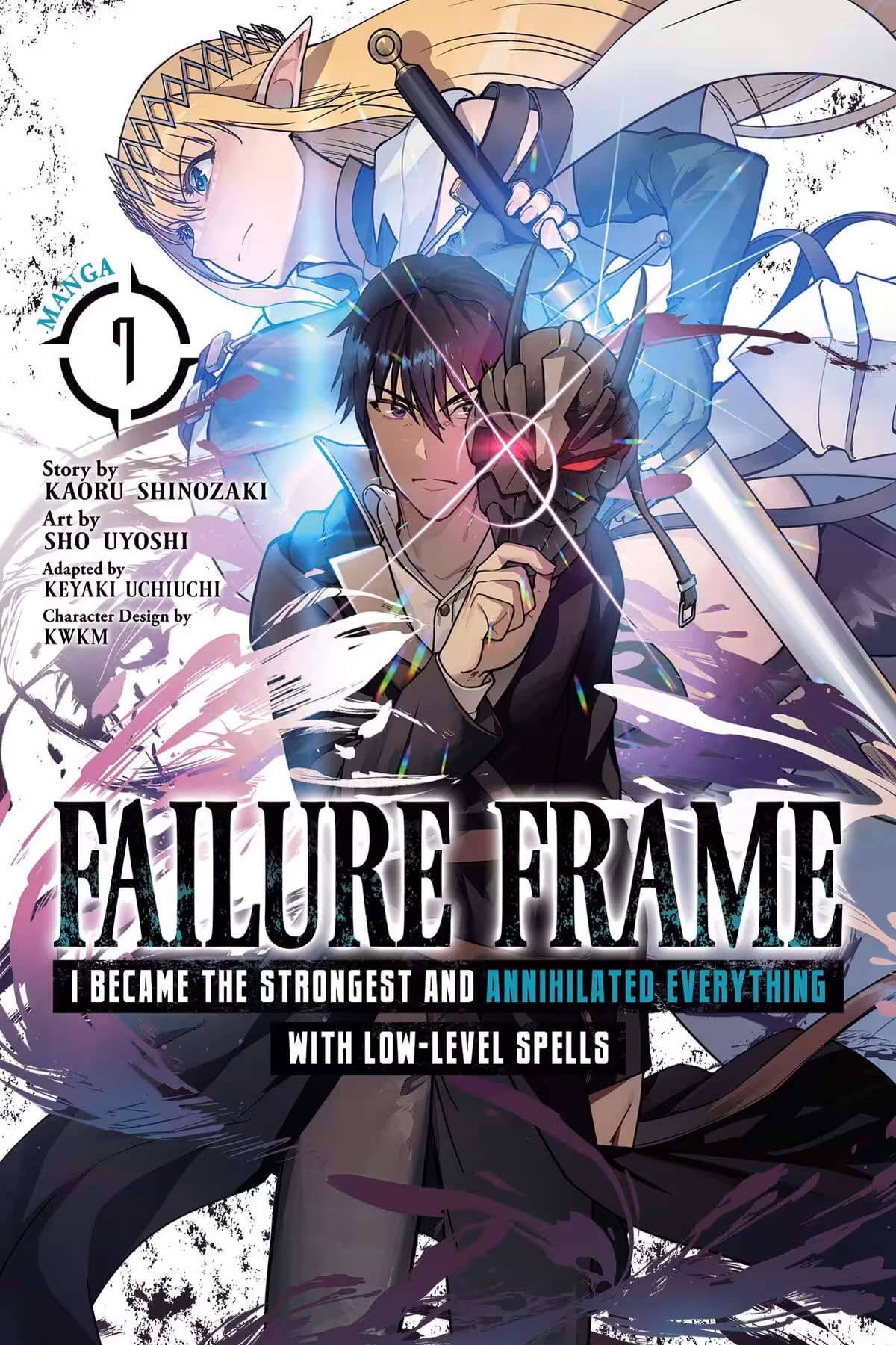 Failure Frame: I Became the Strongest and Annihilated Everything With Low-Level Spells, Vol. 7 (manga)