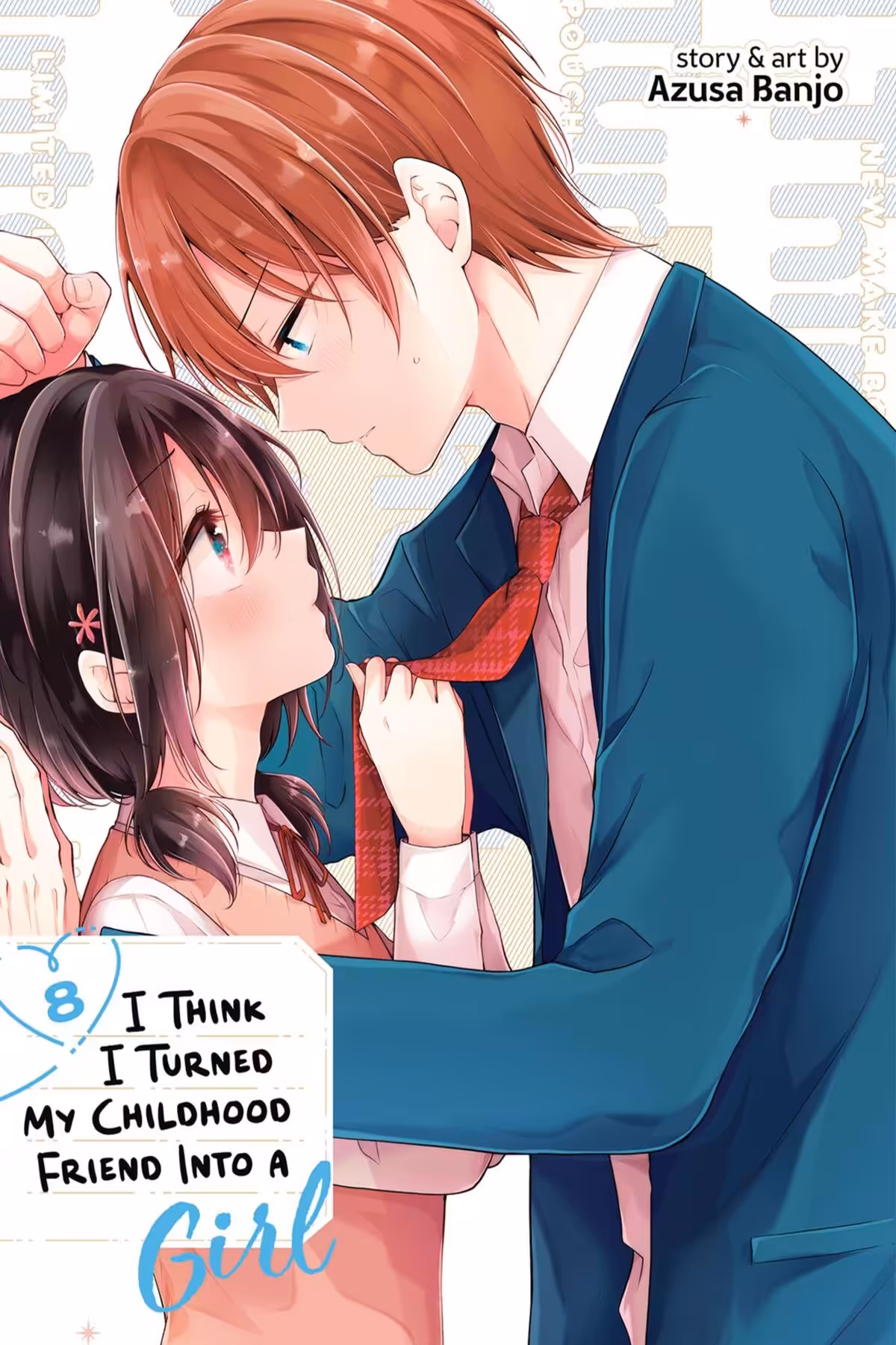 I Think I Turned My Childhood Friend Into a Girl, Vol. 8