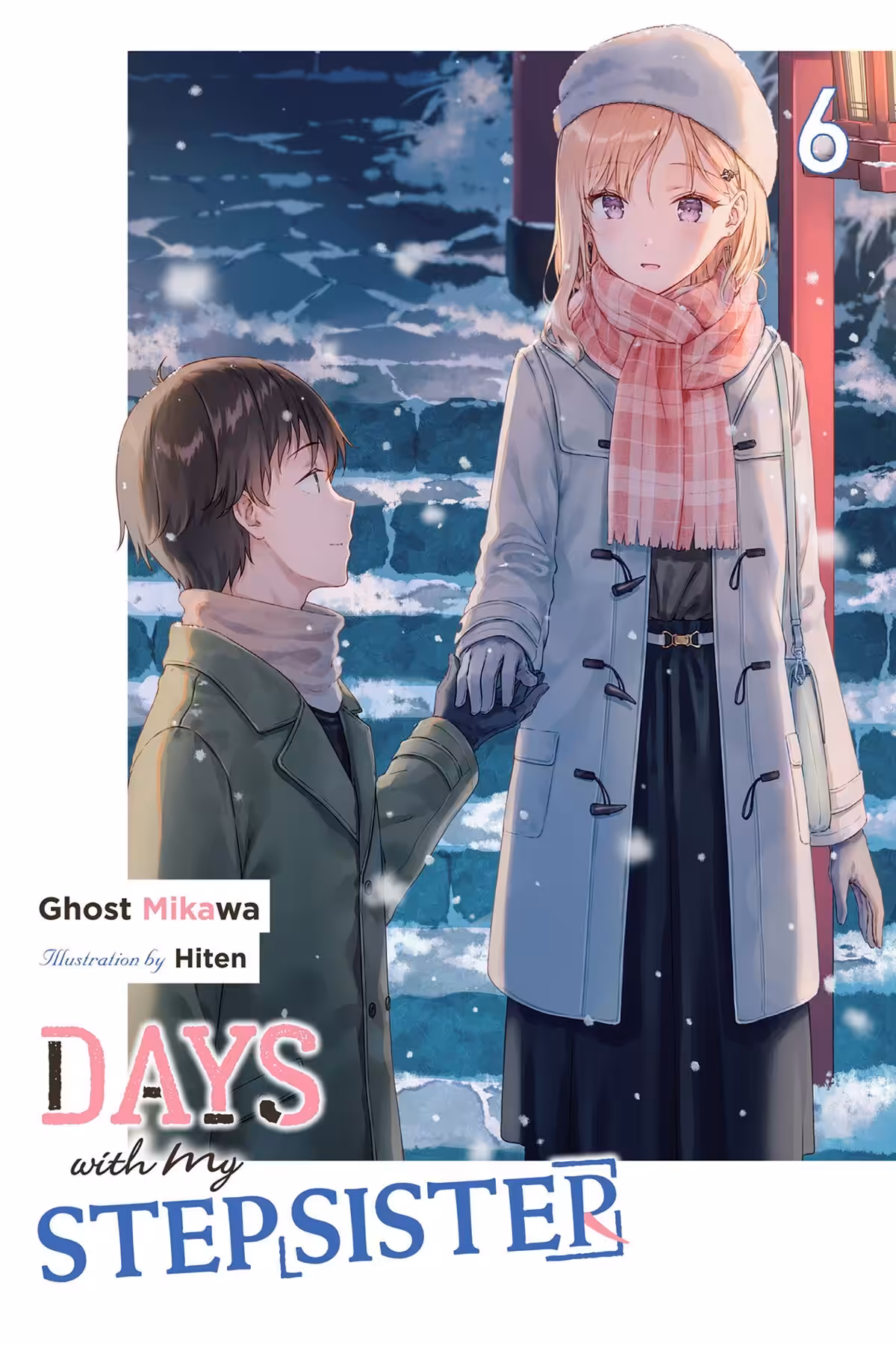 Days With My Stepsister, Vol. 6 (light novel)