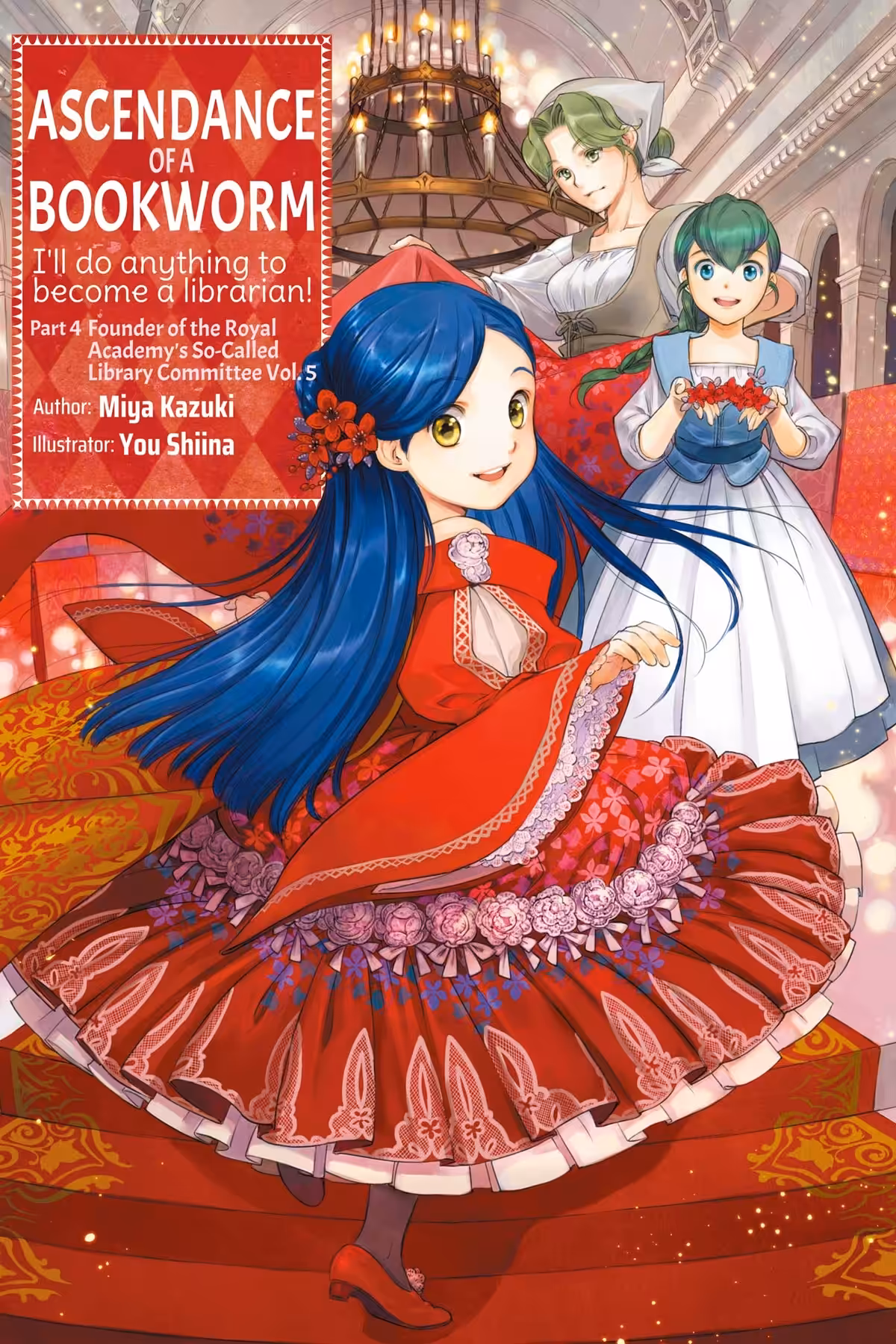 Ascendance of a Bookworm Part 4, Vol. 5 (light novel)