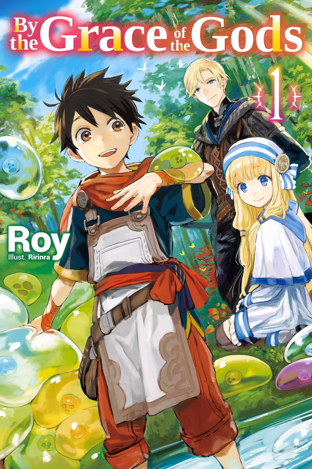 By the Grace of the Gods, Vol. 1 (light novel)