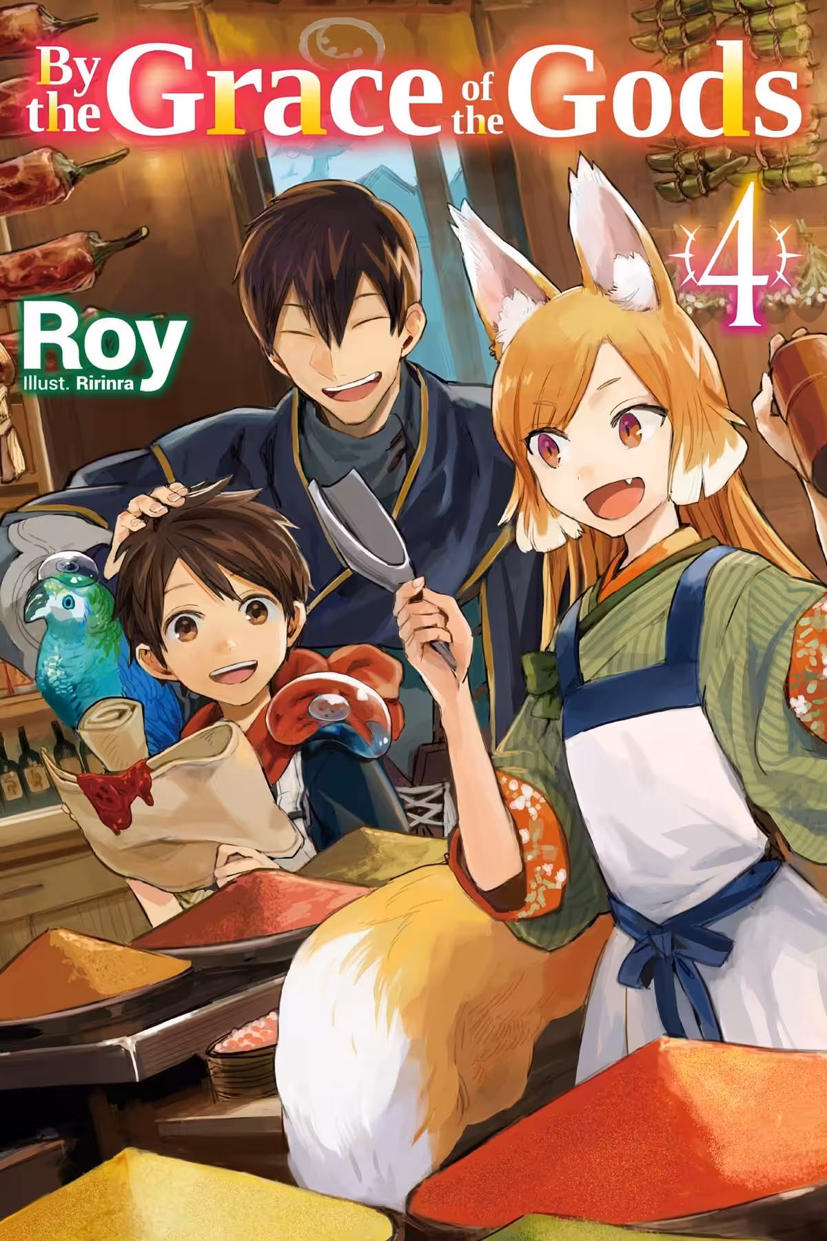By the Grace of the Gods, Vol. 4 (light novel)