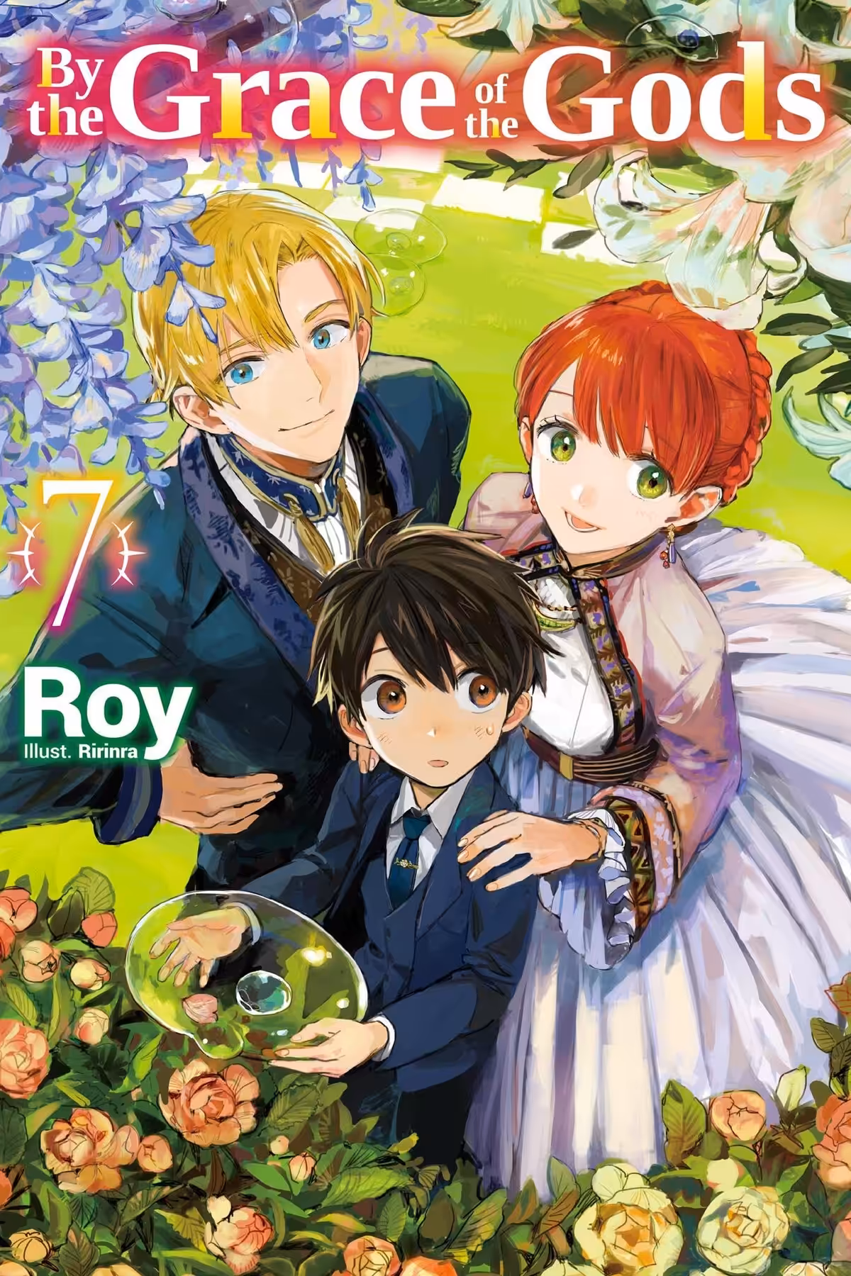 By the Grace of the Gods, Vol. 7 (light novel)