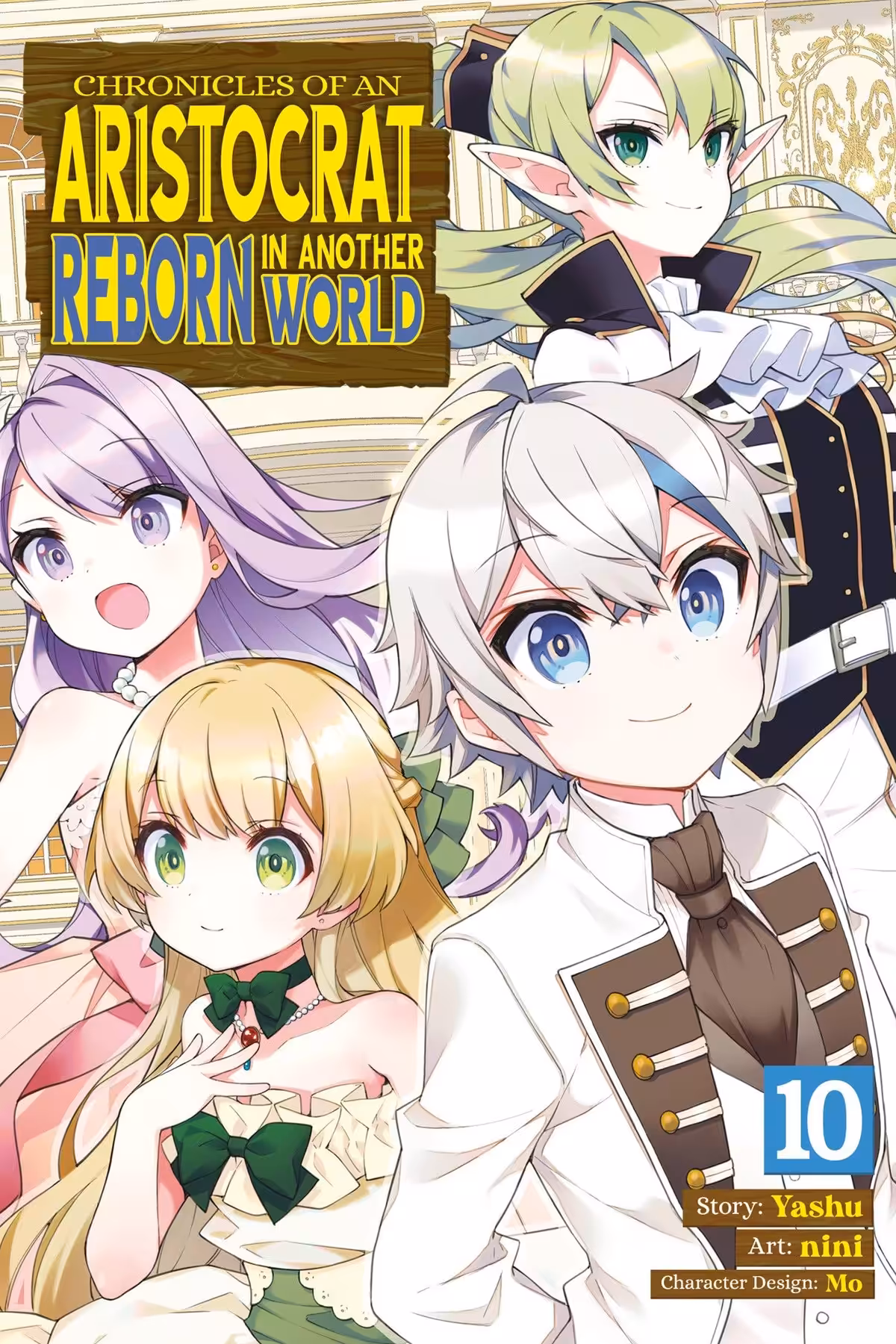 Chronicles of an Aristocrat Reborn in Another World, Vol. 10 (manga)