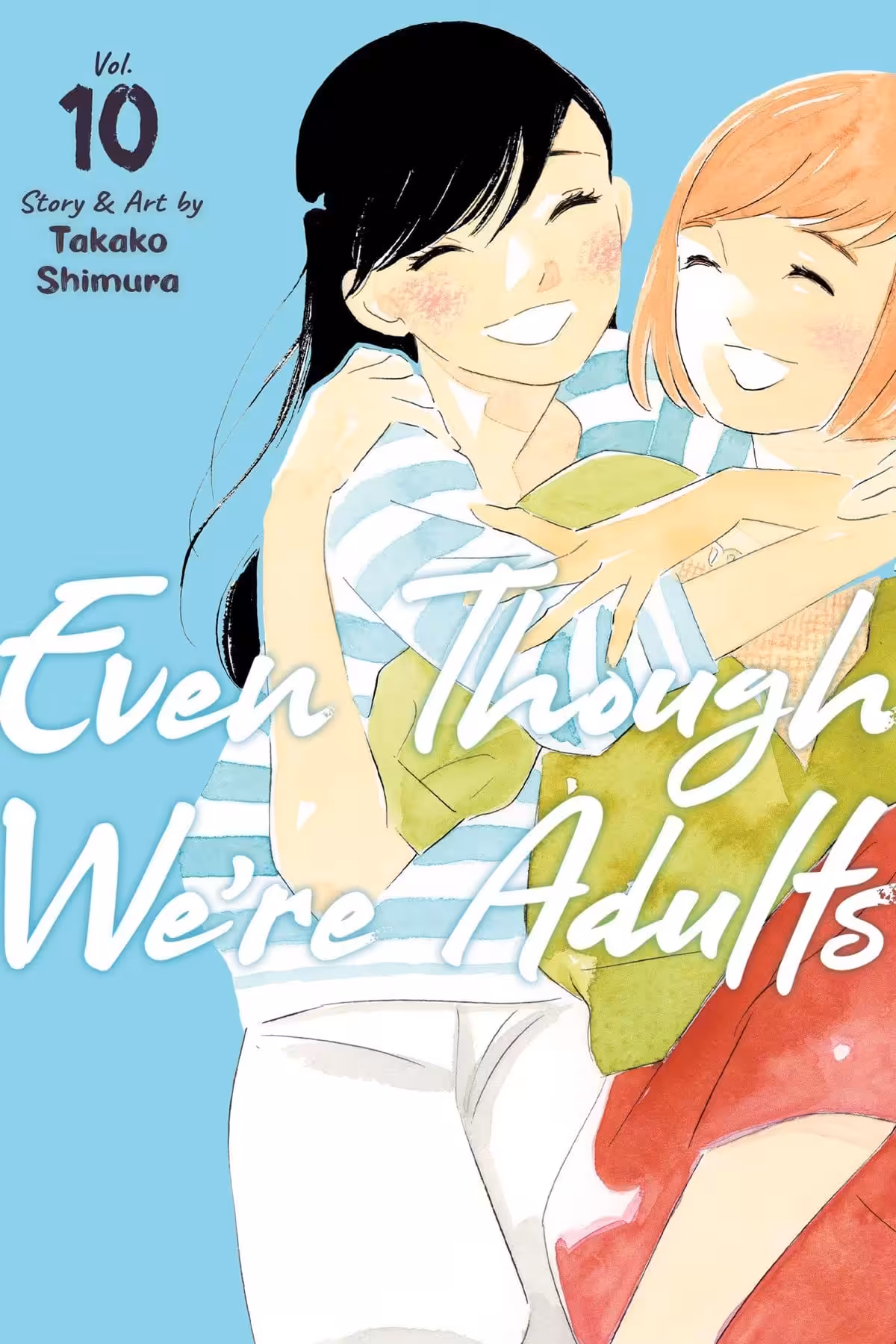 Even Though We’re Adults, Vol. 10