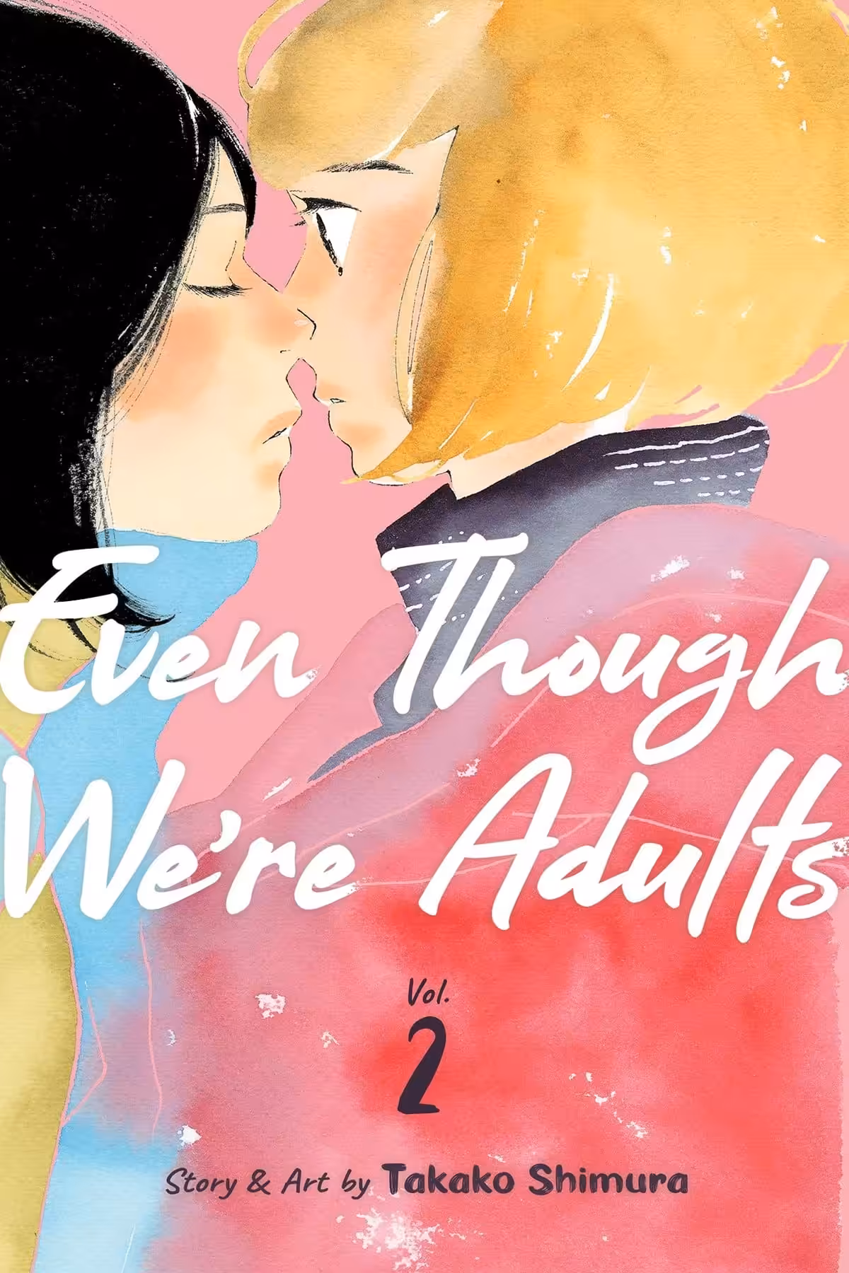 Even Though We’re Adults, Vol. 2