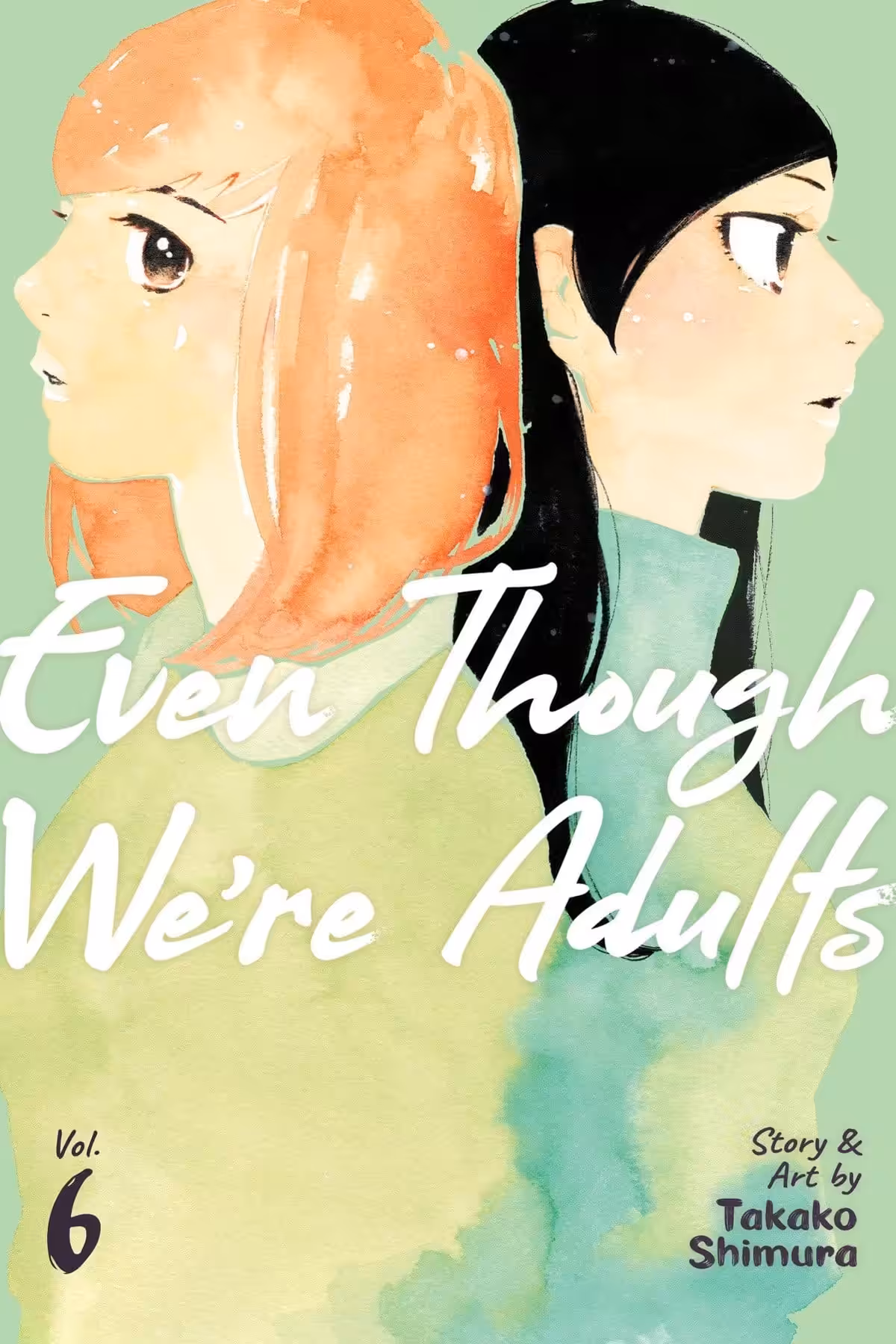 Even Though We’re Adults, Vol. 6