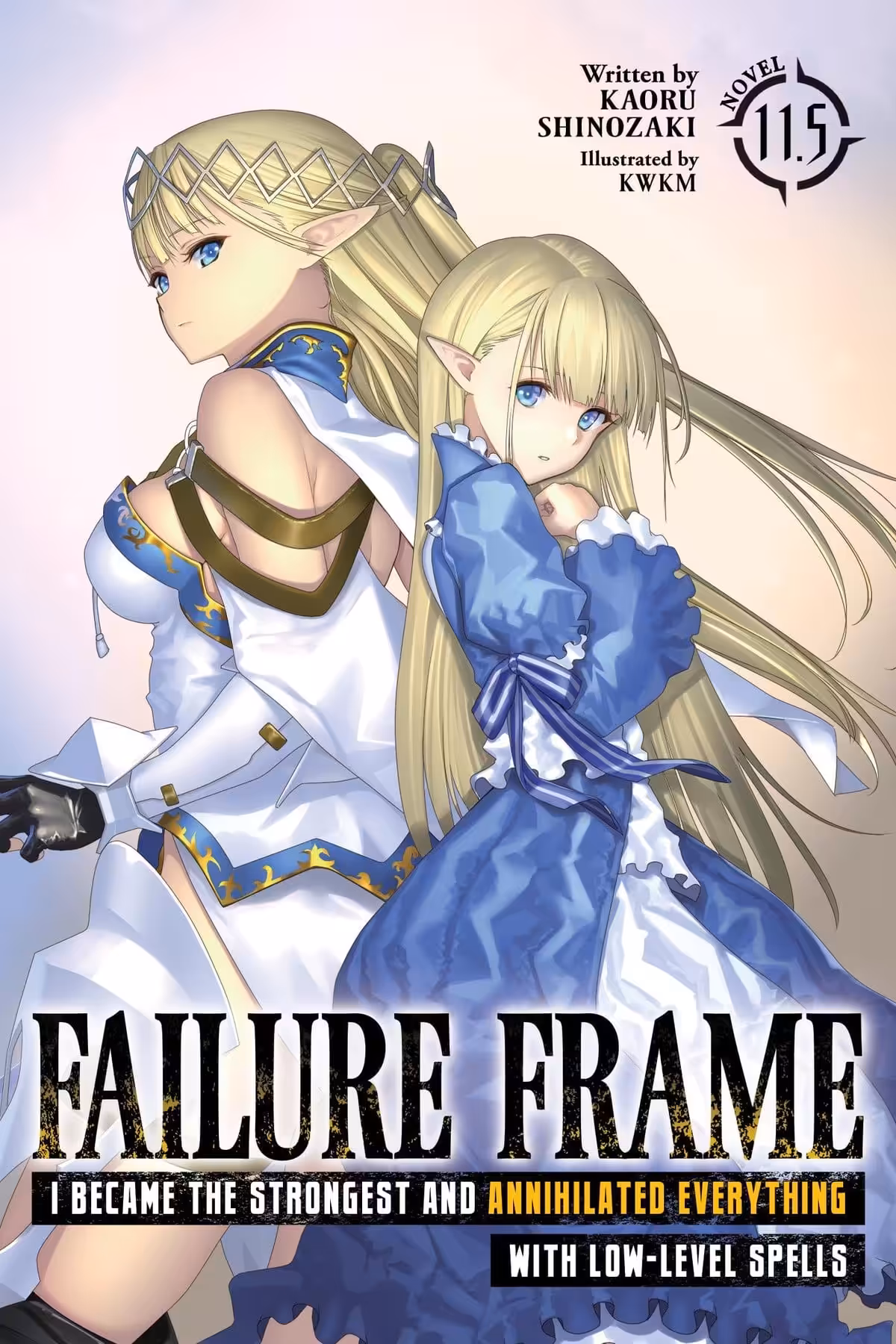 Failure Frame: I Became the Strongest and Annihilated Everything With Low-Level Spells, Vol. 11.5 (light novel)