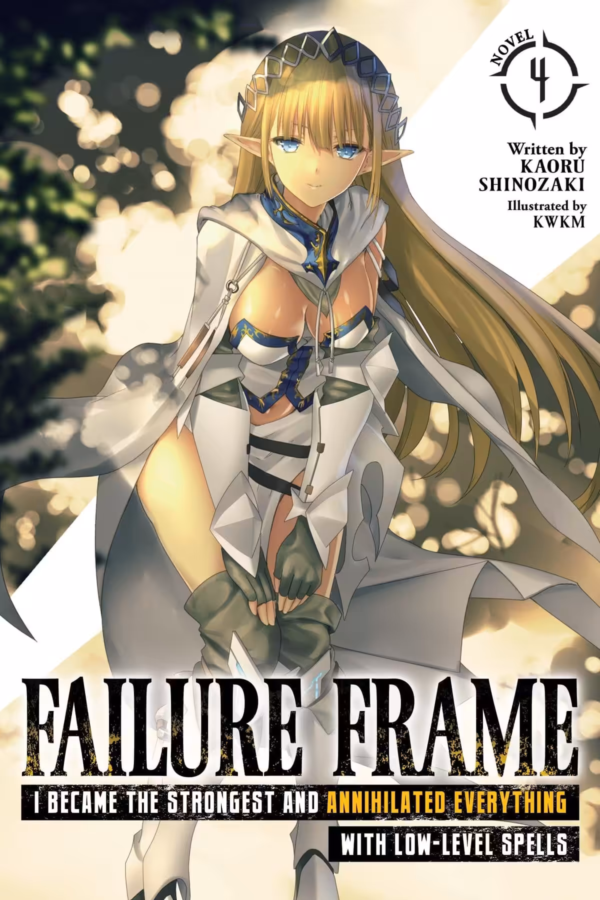 Failure Frame: I Became the Strongest and Annihilated Everything With Low-Level Spells, Vol. 4 (light novel)