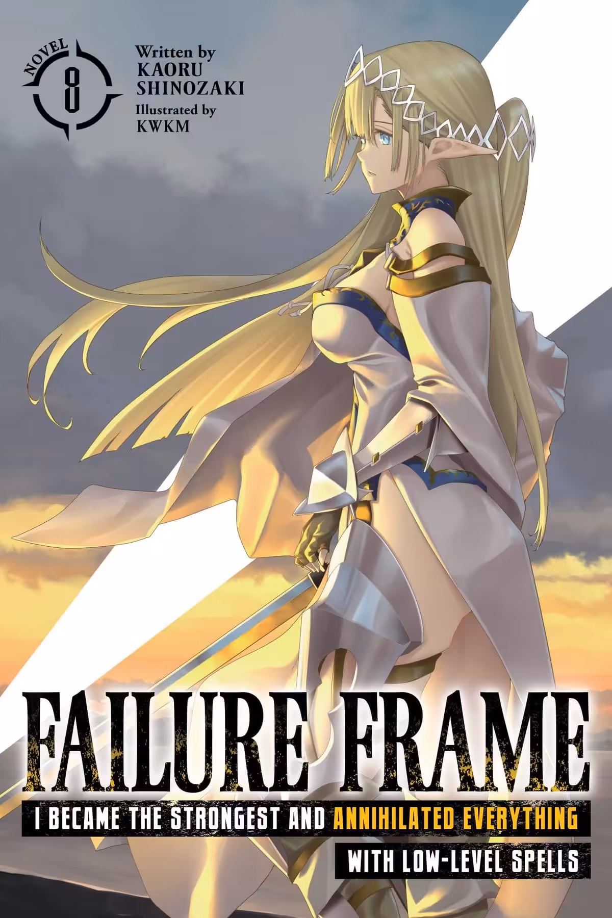 Failure Frame: I Became the Strongest and Annihilated Everything With Low-Level Spells, Vol. 8 (light novel)