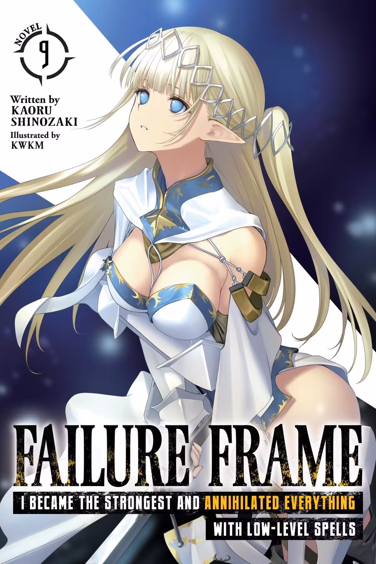 Failure Frame: I Became the Strongest and Annihilated Everything With Low-Level Spells, Vol. 9 (light novel)