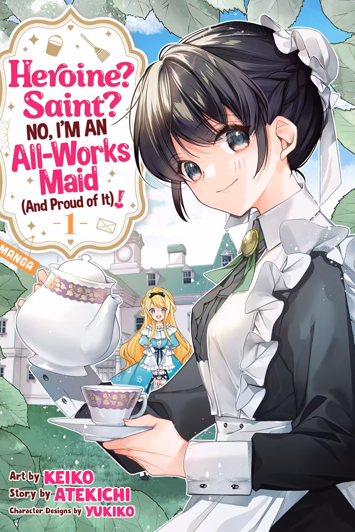 Heroine? Saint? No, I’m an All-Works Maid (And Proud of It)!, Vol. 1 (manga)