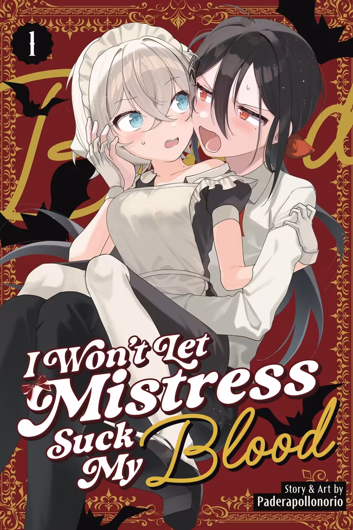 I Won’t Let Mistress Suck My Blood, Vol. 1