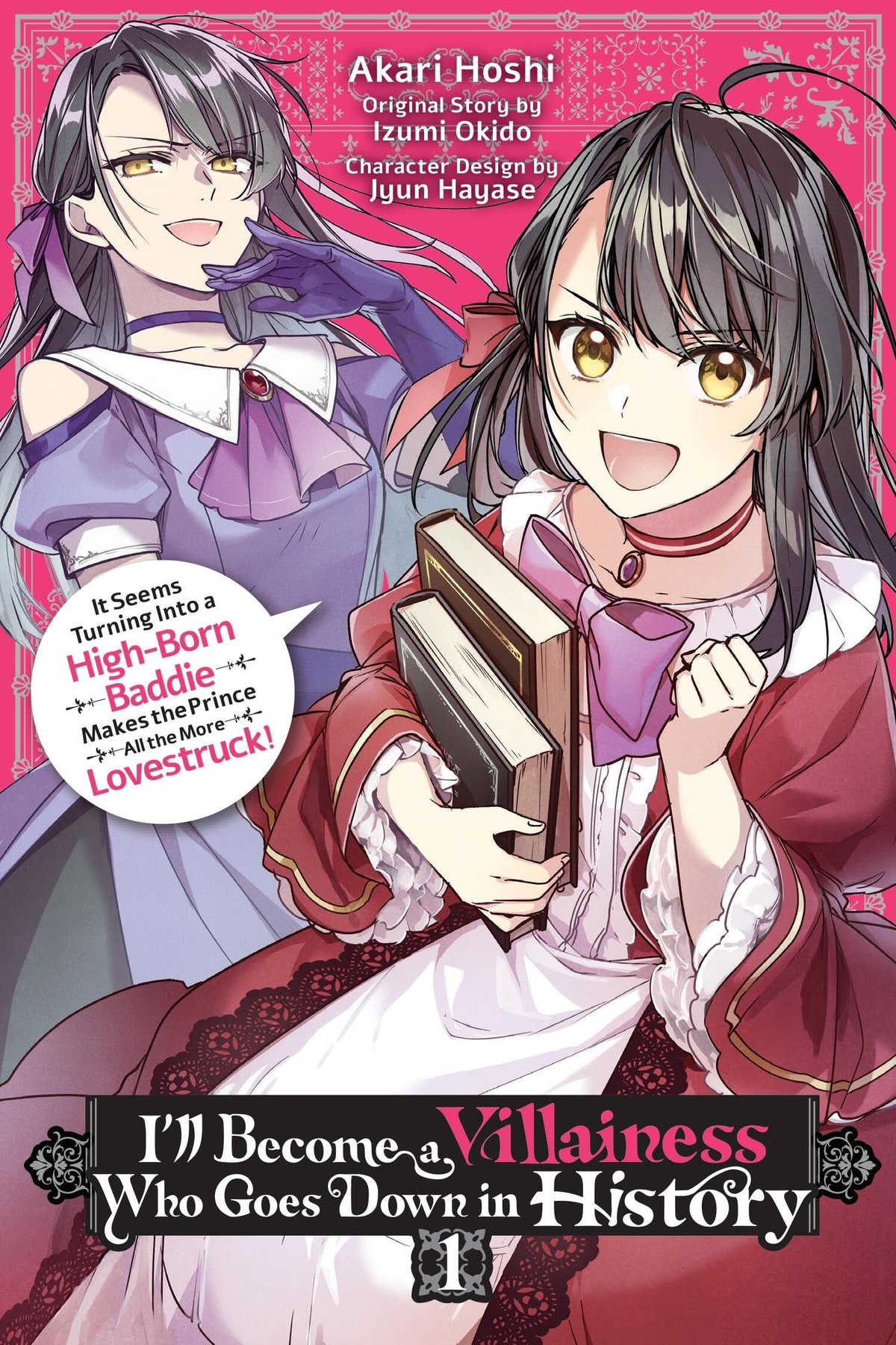 I’ll Become a Villainess Who Goes Down in History, Vol. 1 (manga)