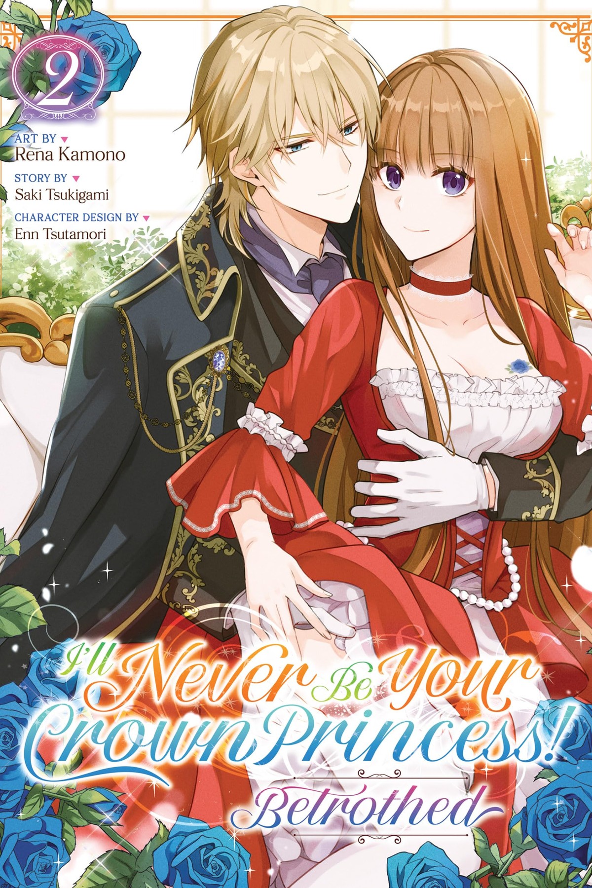 I’ll Never Be Your Crown Princess! – Betrothed, Vol. 2 (manga)