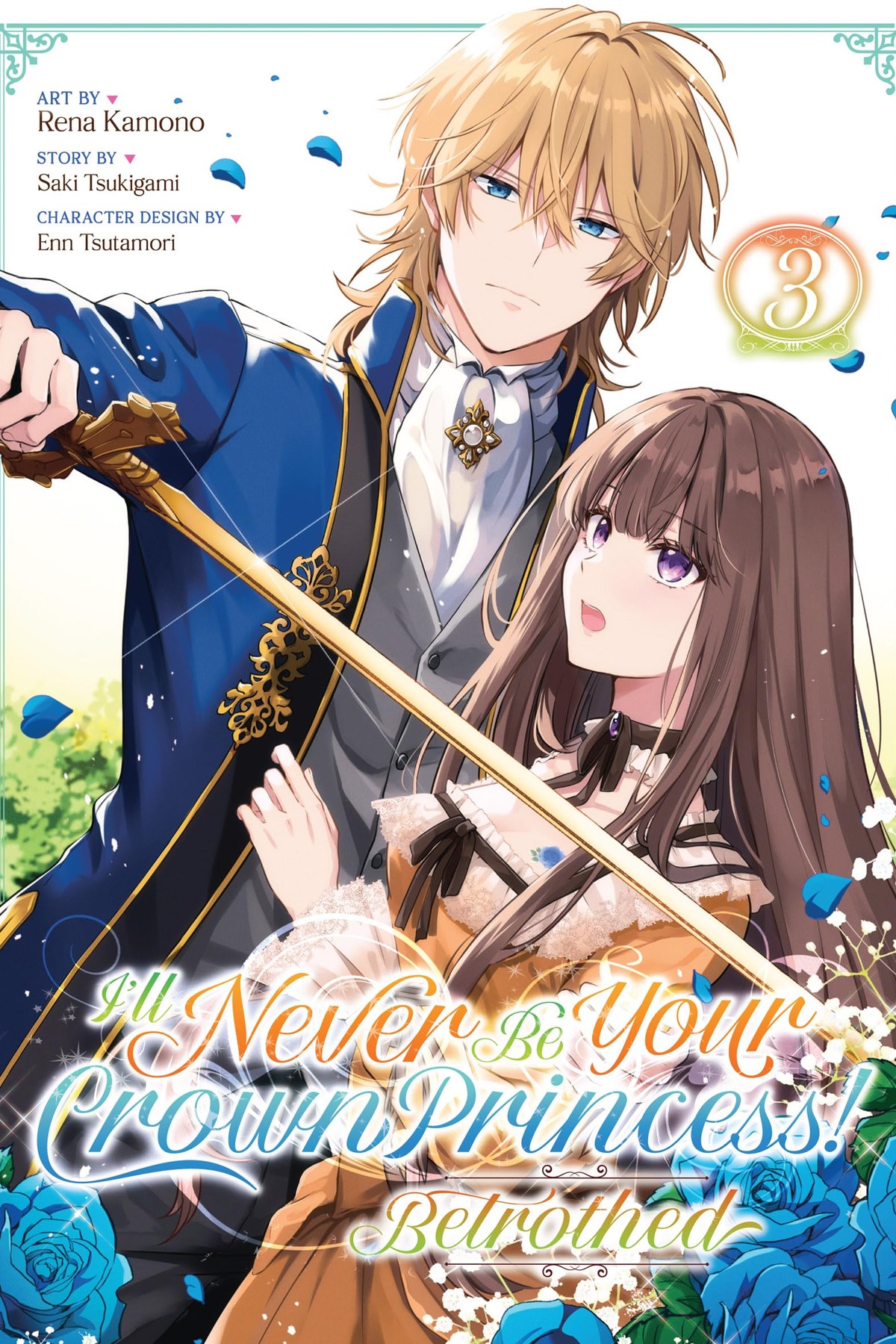 I’ll Never Be Your Crown Princess! – Betrothed, Vol. 3 (manga)