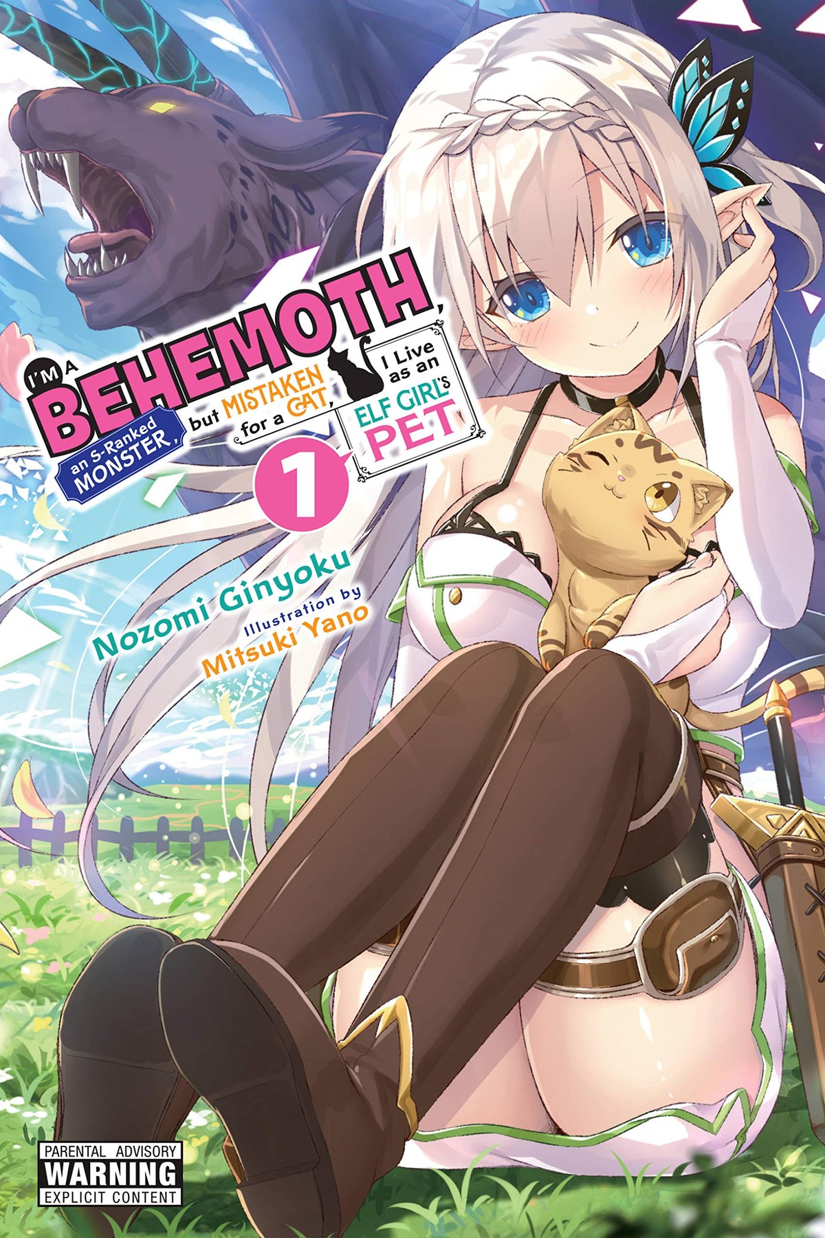 I’m a Behemoth, an S-Ranked Monster, but Mistaken for a Cat, I Live as an Elf Girl’s Pet, Vol. 1 (light novel)