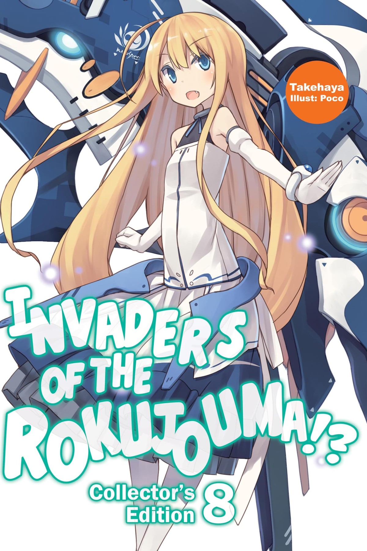 Invaders of the Rokujouma!? Collector’s Edition, Vol. 8 (light novel)