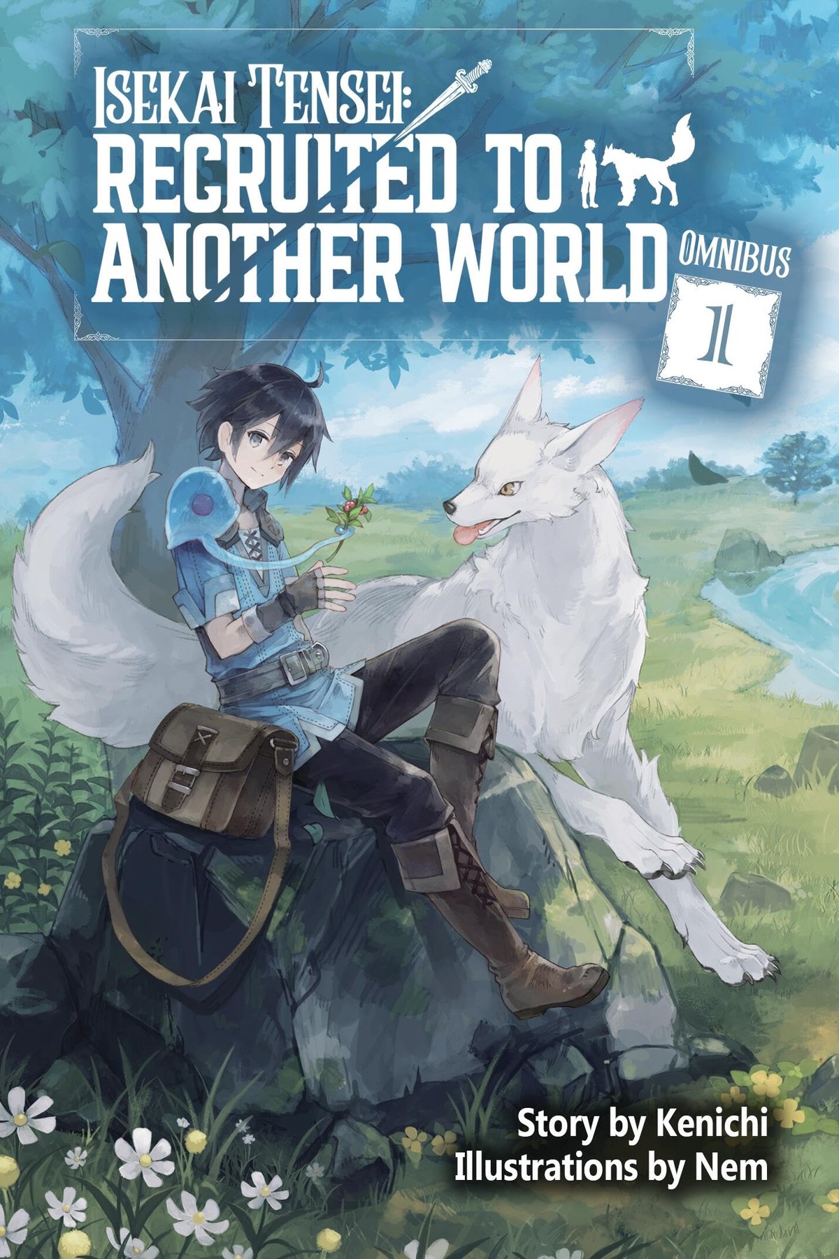 Isekai Tensei: Recruited to Another World Omnibus, Vol. 1 (light novel)