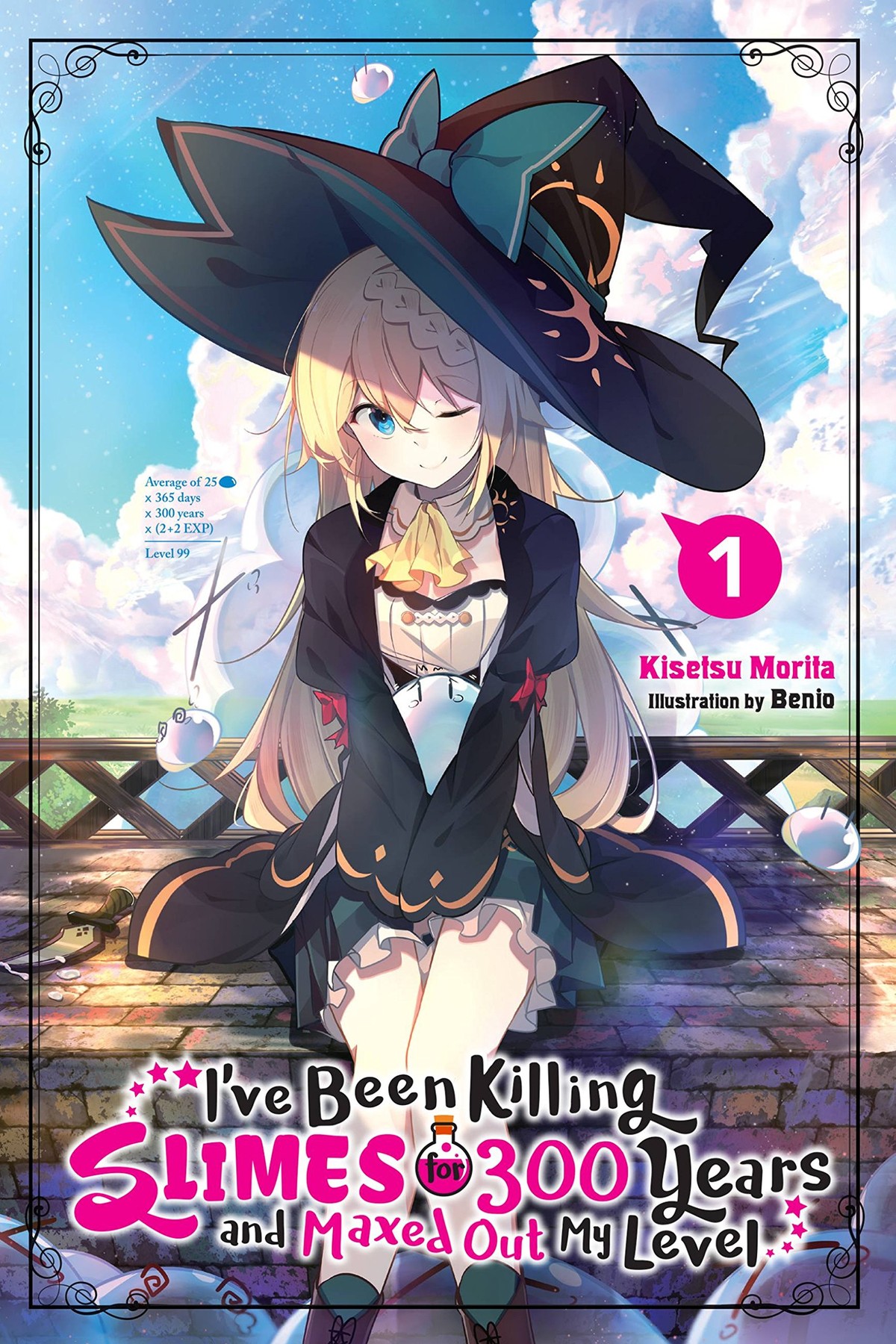 I’ve Been Killing Slimes for 300 Years and Maxed Out My Level, Vol. 1 (light novel)