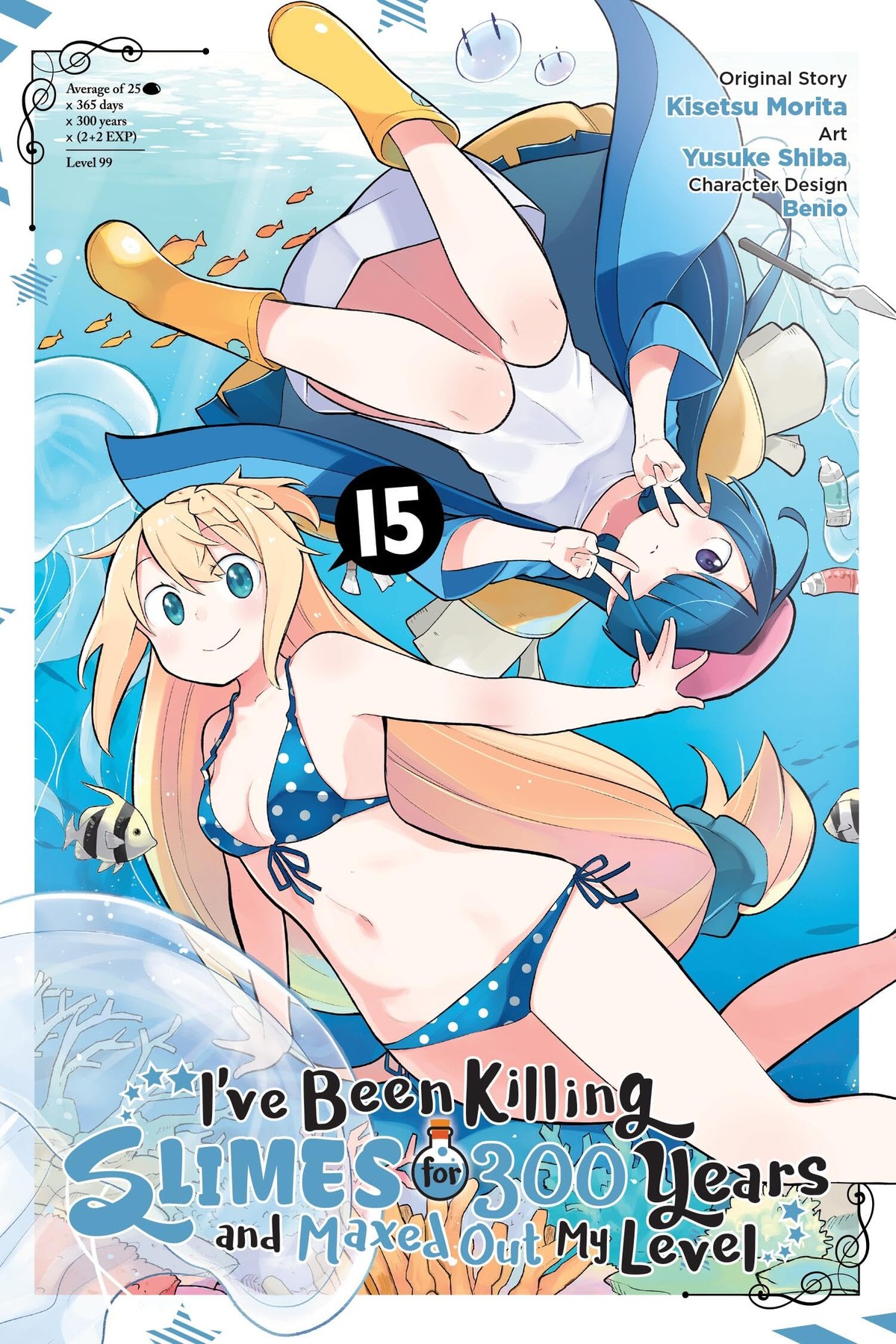 I’ve Been Killing Slimes for 300 Years and Maxed Out My Level, Vol. 15 (manga)