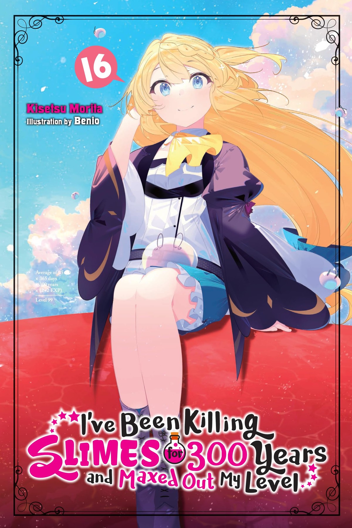 I’ve Been Killing Slimes for 300 Years and Maxed Out My Level, Vol. 16 (light novel)
