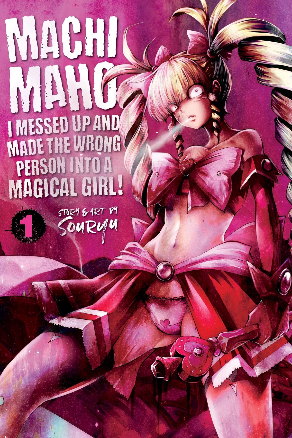 Machimaho: I Messed Up and Made the Wrong Person Into a Magical Girl!, Vol. 1