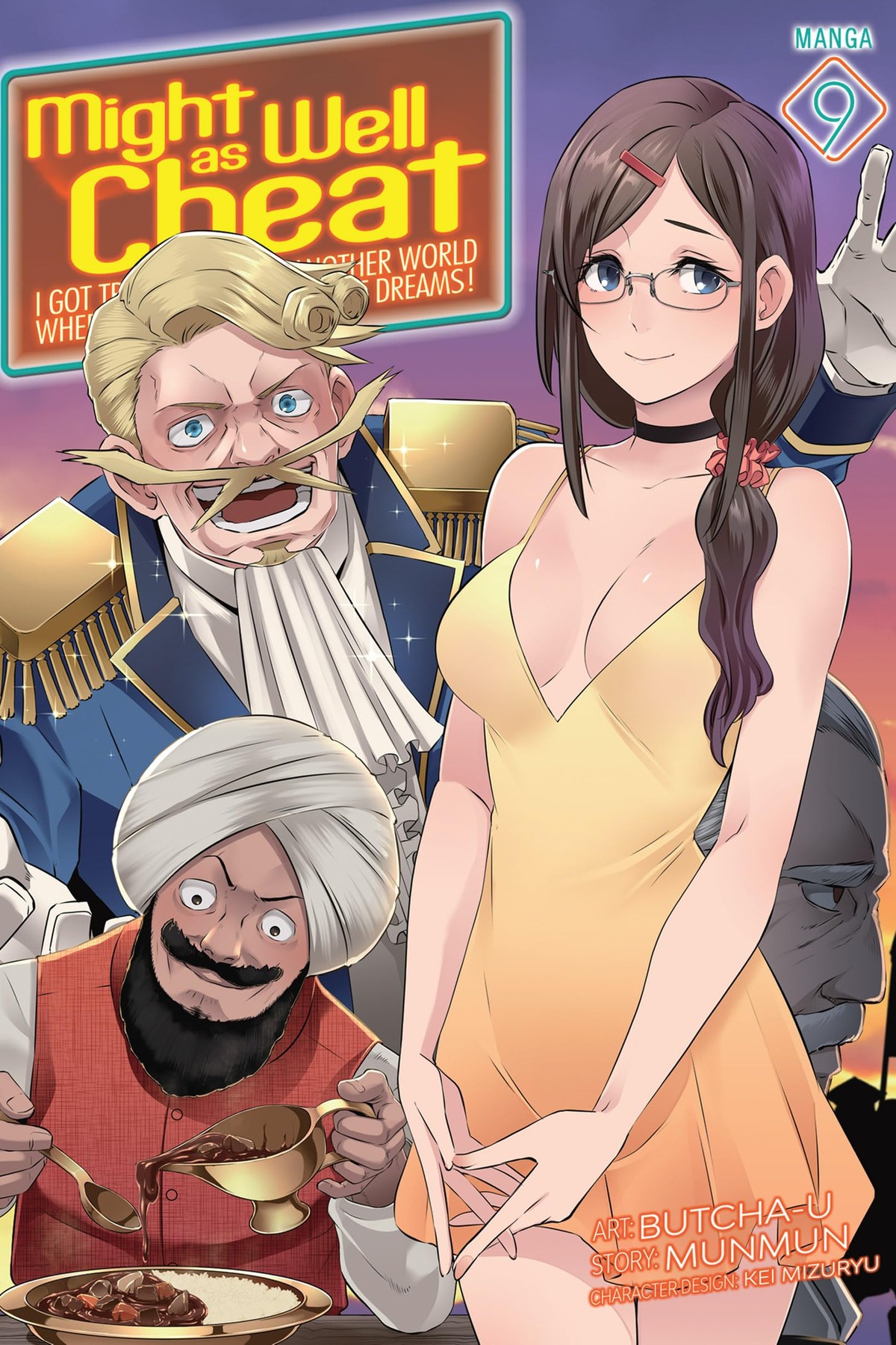 Might as Well Cheat: I Got Transported to Another World Where I Can Live My Wildest Dreams!, Vol. 9 (manga)