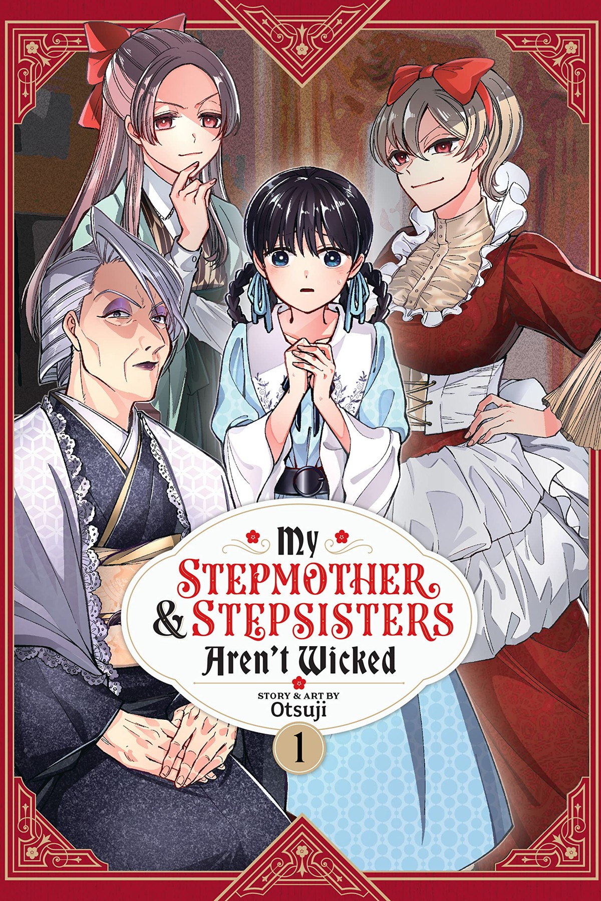 My Stepmother and Stepsisters Aren’t Wicked, Vol. 1