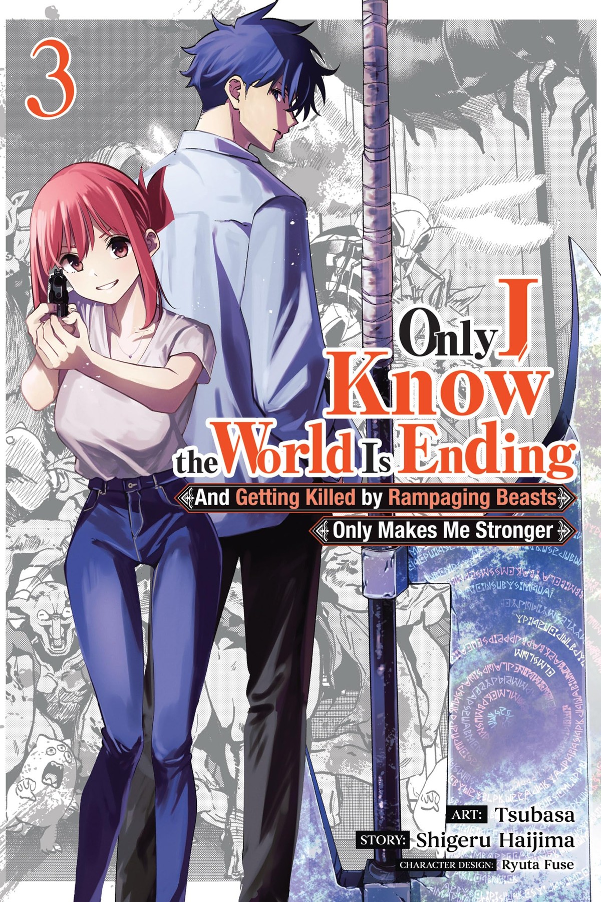 Only I Know the World Is Ending and Getting Killed by Rampaging Beasts Only Makes Me Stronger, Vol. 3 (manga)