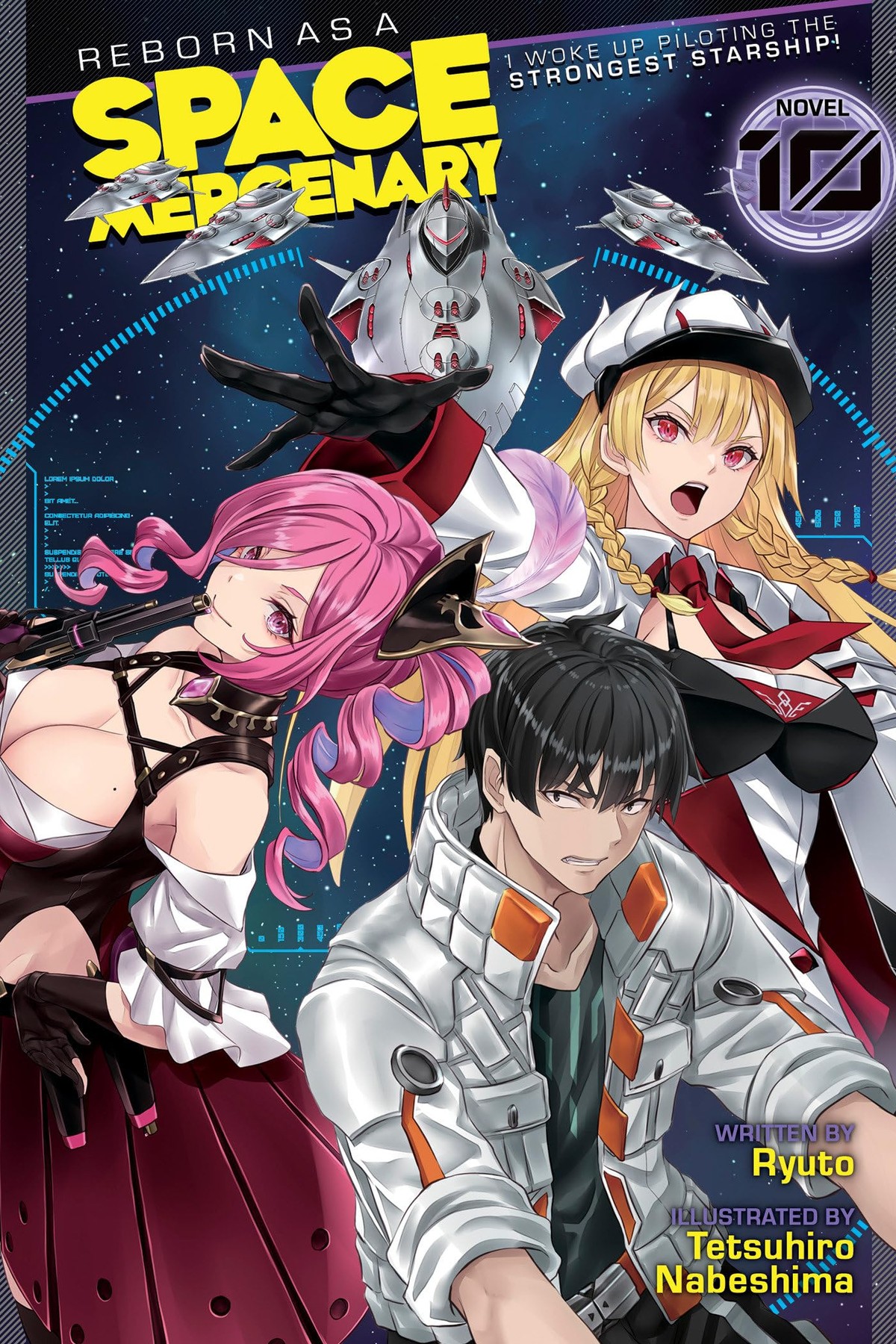 Reborn as a Space Mercenary: I Woke Up Piloting the Strongest Starship!, Vol. 10 (light novel)