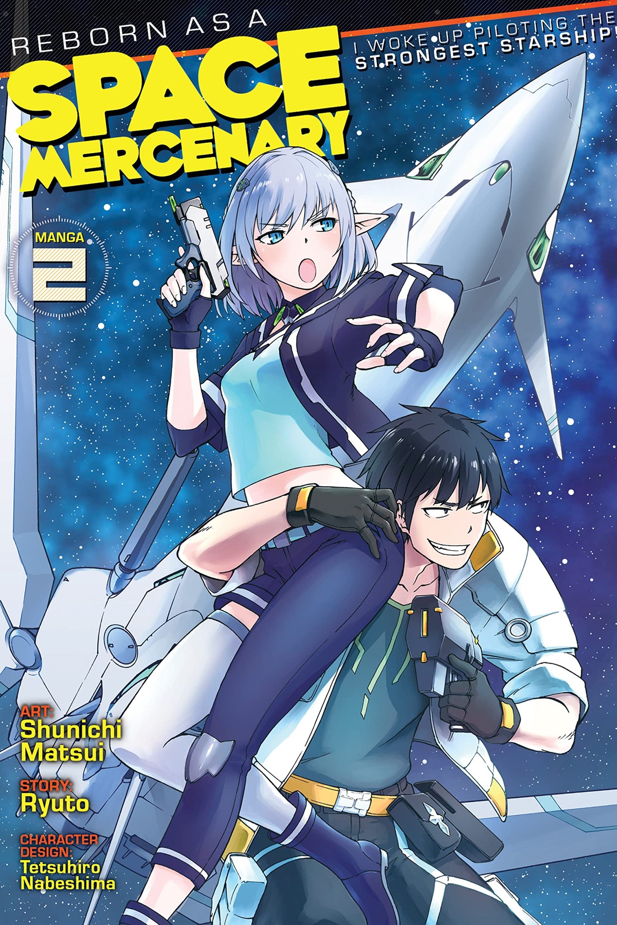 Reborn as a Space Mercenary: I Woke Up Piloting the Strongest Starship!, Vol. 2 (manga)