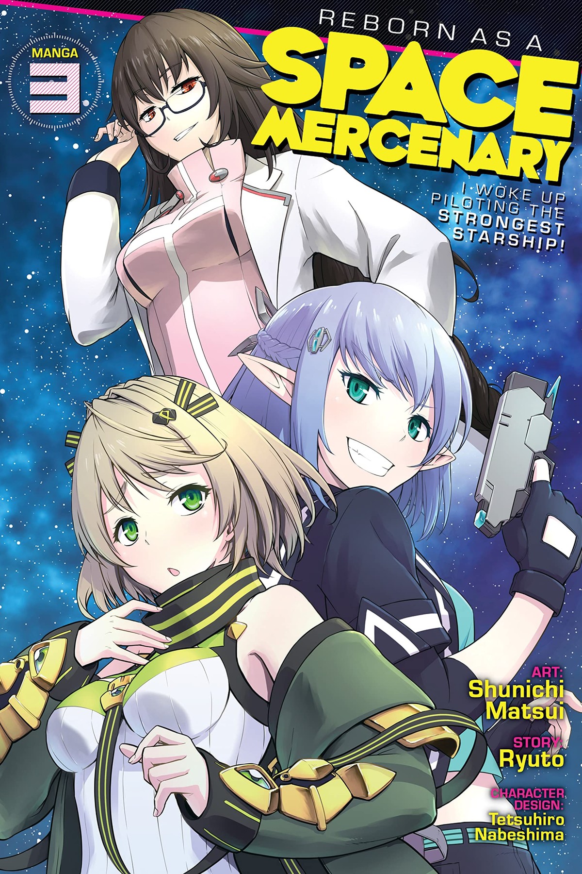 Reborn as a Space Mercenary: I Woke Up Piloting the Strongest Starship!, Vol. 3 (manga)