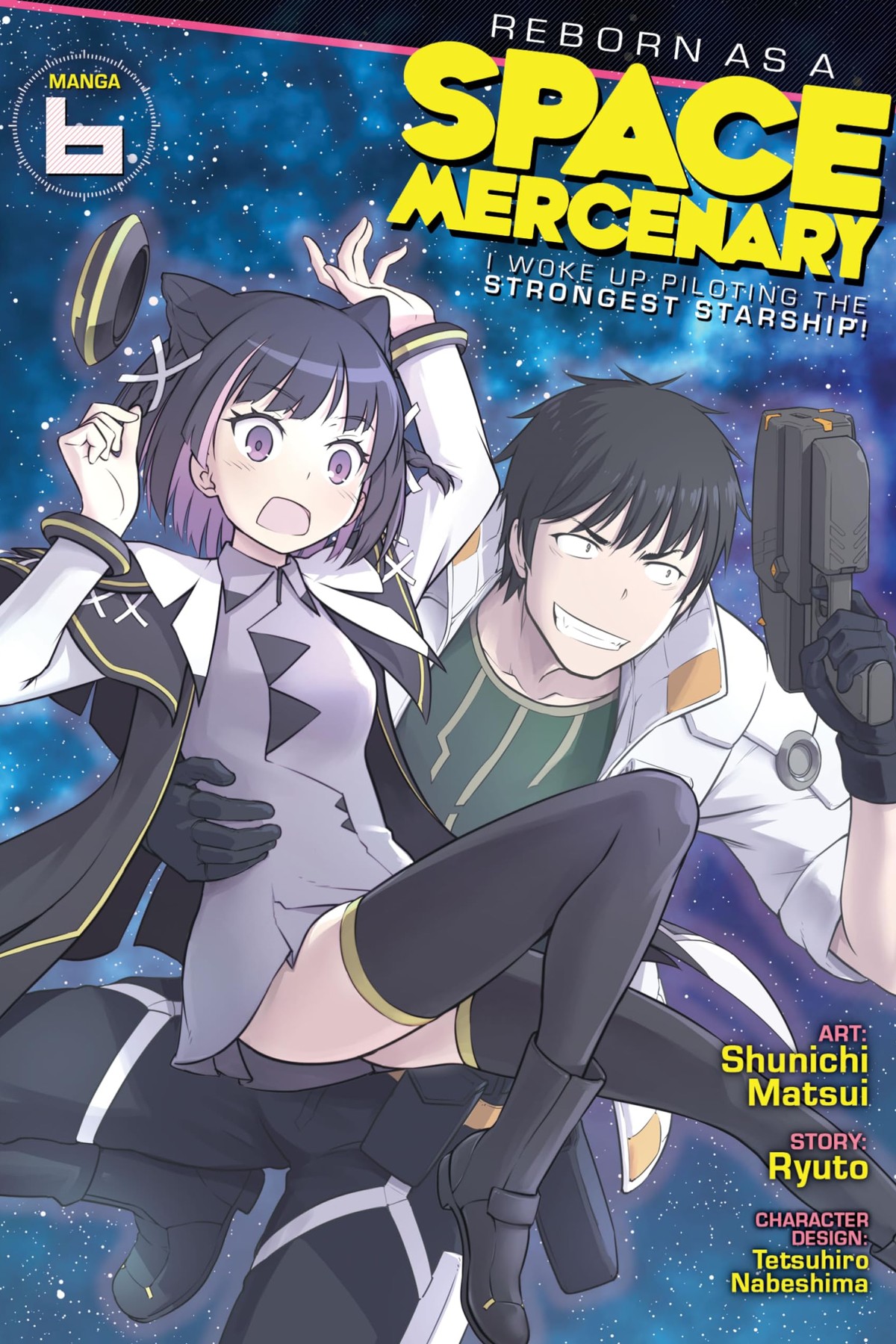 Reborn as a Space Mercenary: I Woke Up Piloting the Strongest Starship!, Vol. 6 (manga)