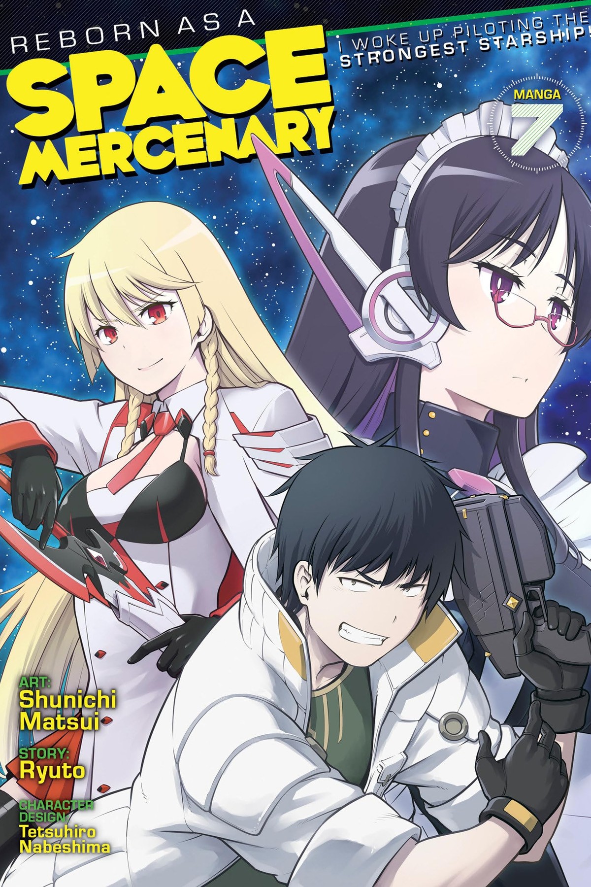 Reborn as a Space Mercenary: I Woke Up Piloting the Strongest Starship!, Vol. 7 (manga)