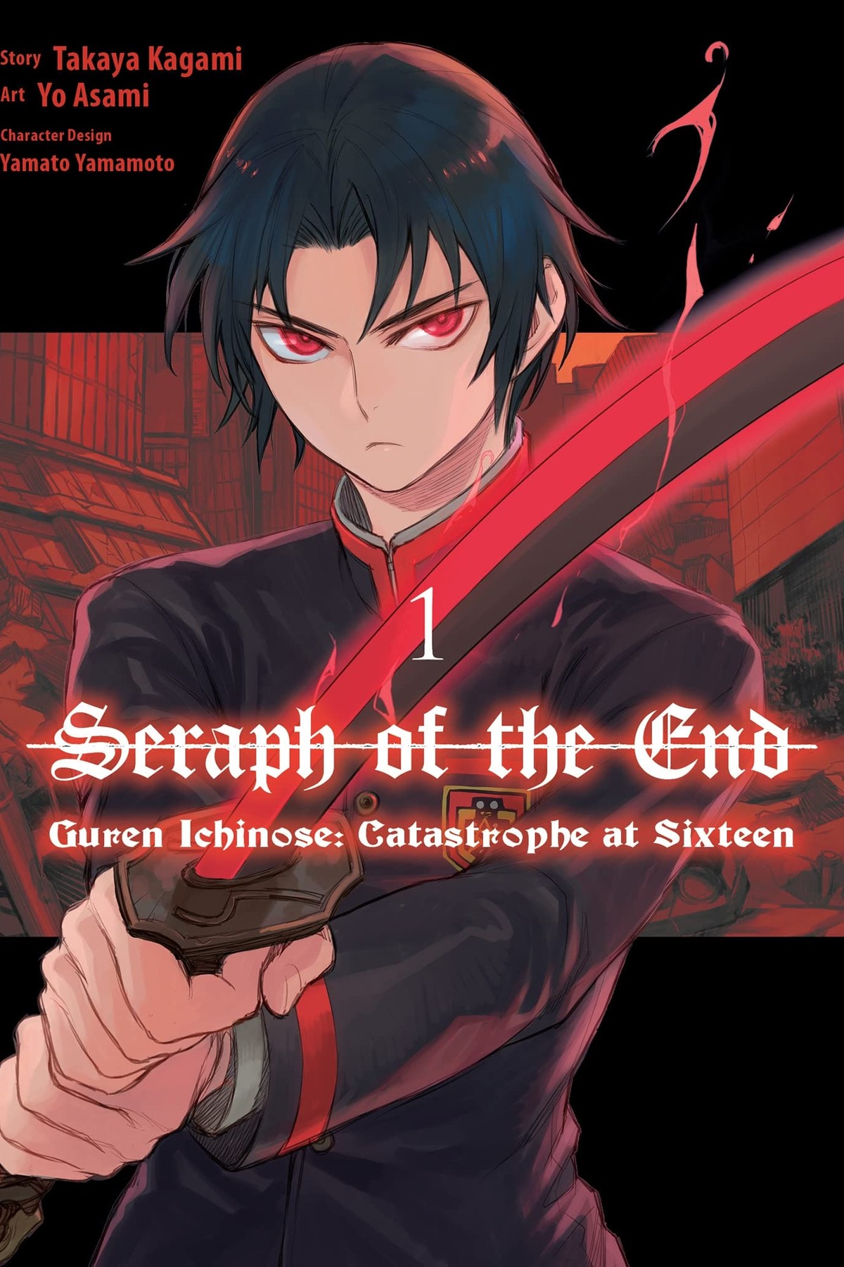 Seraph of the End: Guren Ichinose: Catastrophe at Sixteen, Vol. 1 (manga)