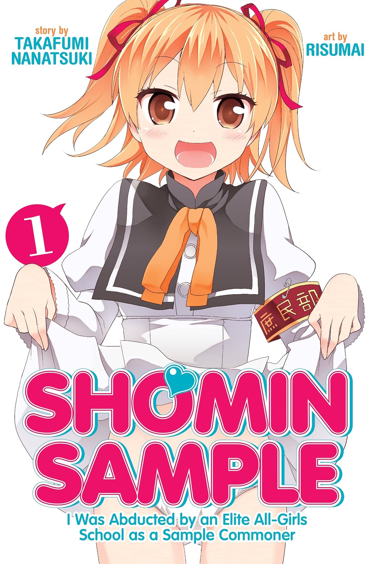 Shomin Sample: I Was Abducted by an Elite All-Girls School as a Sample Commoner, Vol. 1