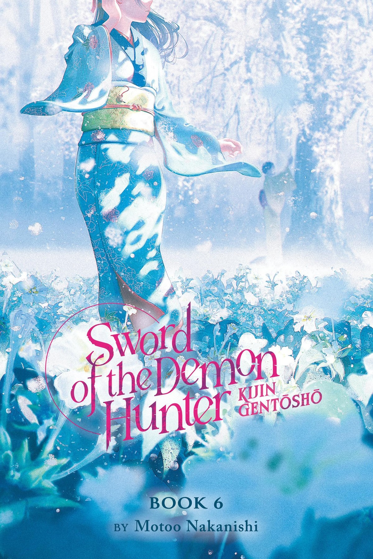 Sword of the Demon Hunter: Kijin Gentosho, Vol. 6 (light novel)
