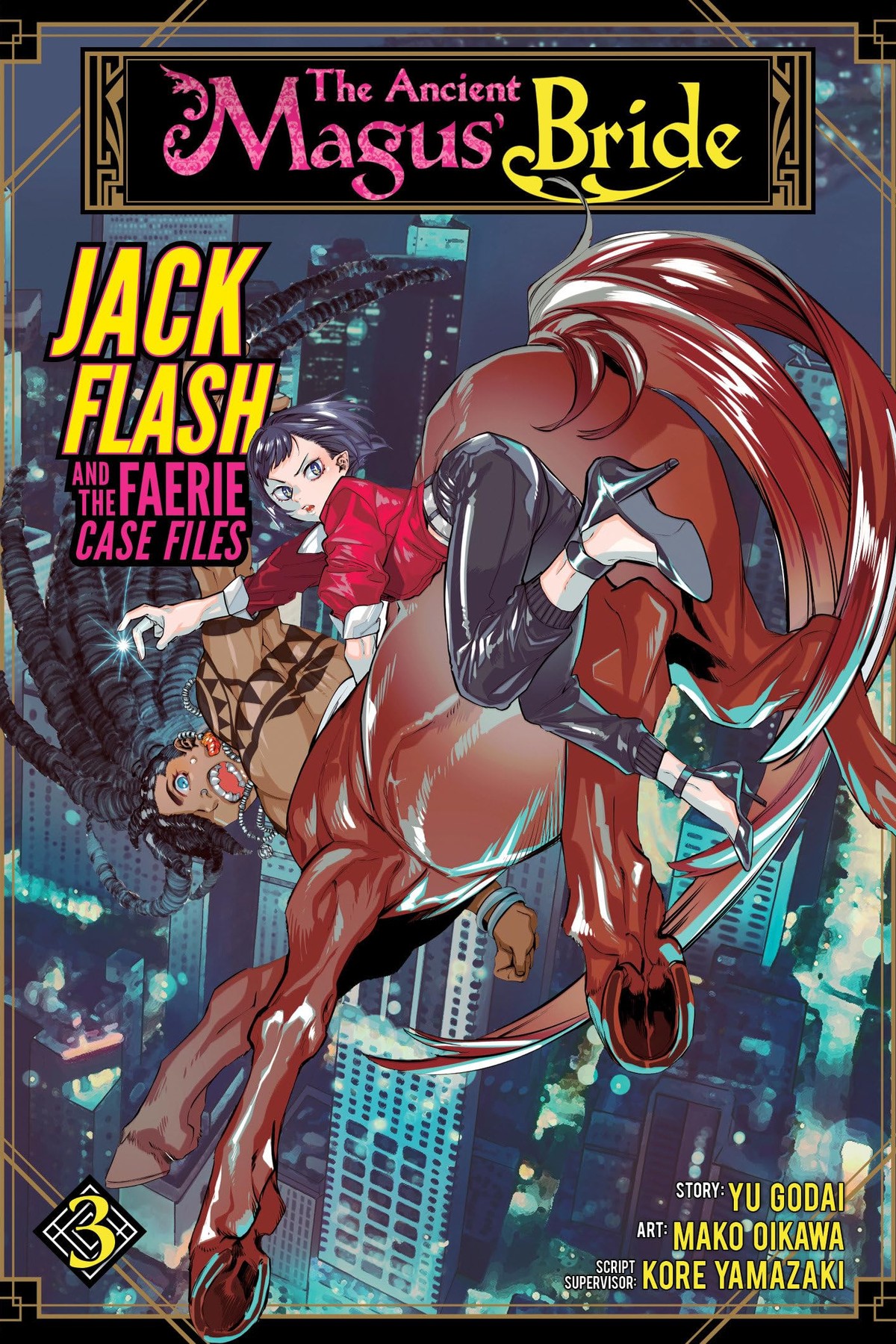 The Ancient Magus’ Bride: Jack Flash and the Faerie Case Files, Vol. 3