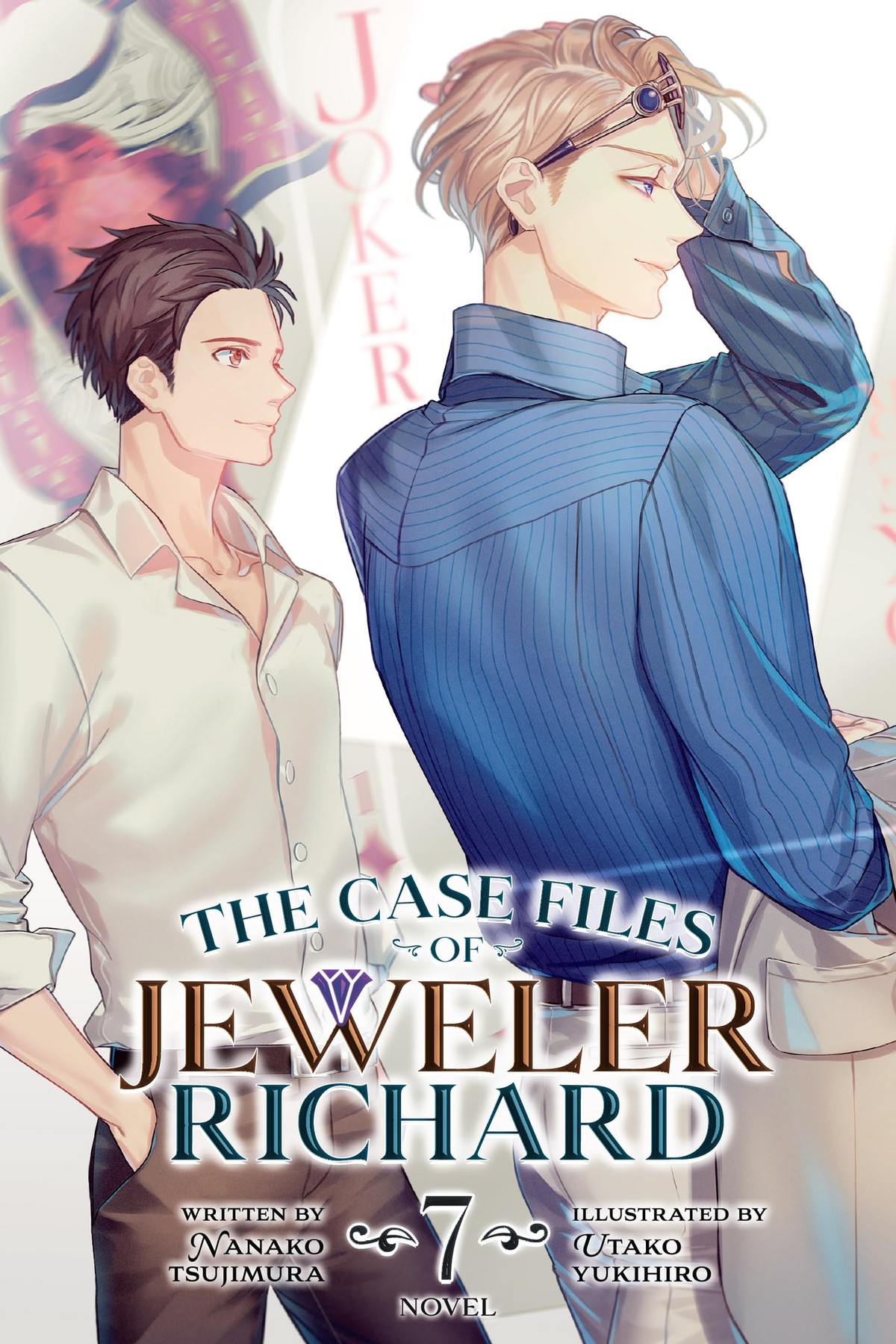 The Case Files of Jeweler Richard, Vol. 7 (light novel)