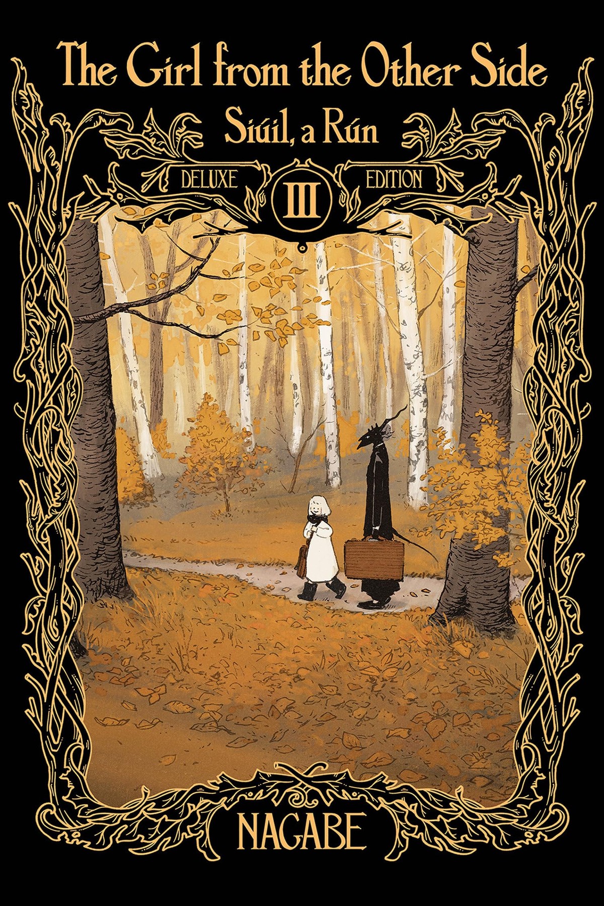 The Girl From the Other Side: Siuil, a Run Deluxe Edition III, Vol. 7-9